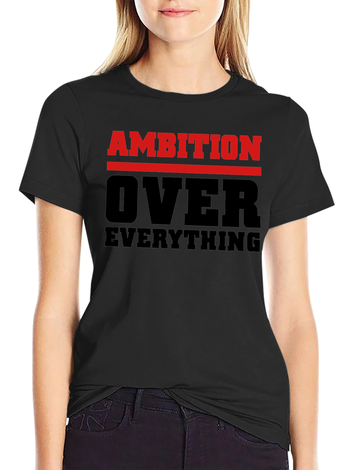 Ambition Over Everything Graphic Tee