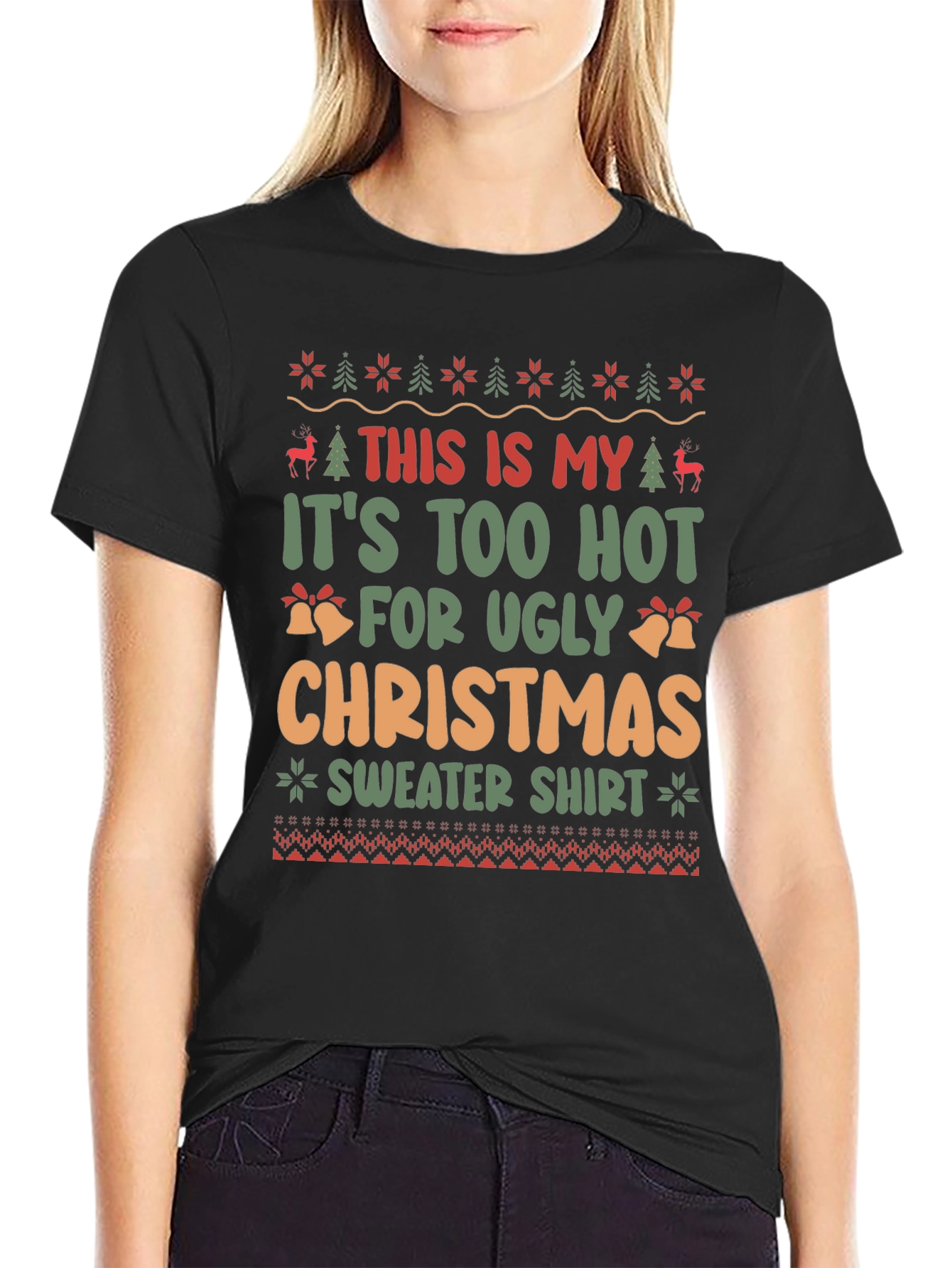Funny Christmas T-Shirt Too Hot For Ugly Sweaters