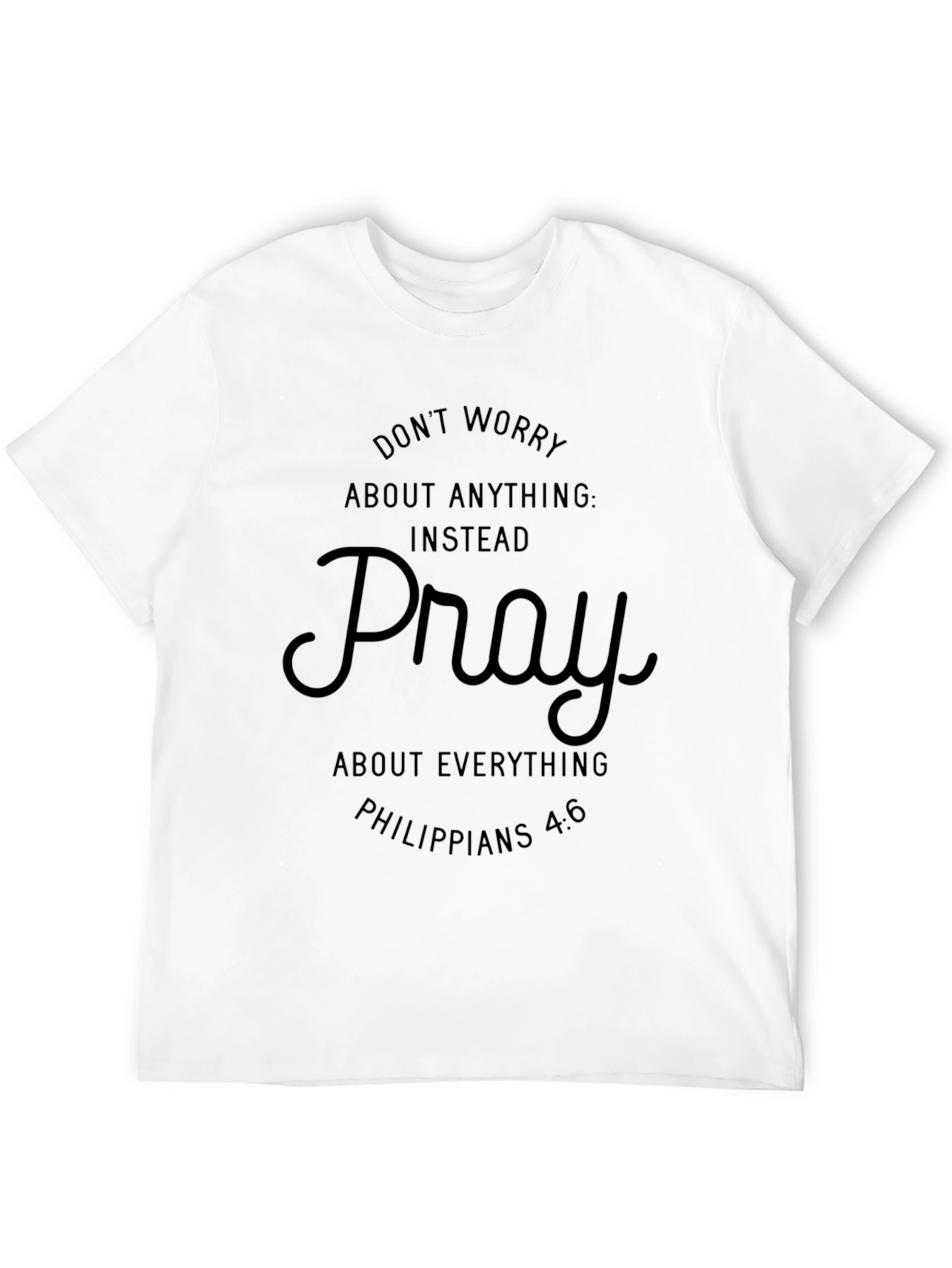 Faith-Inspired Black T-Shirt - Pray Instead