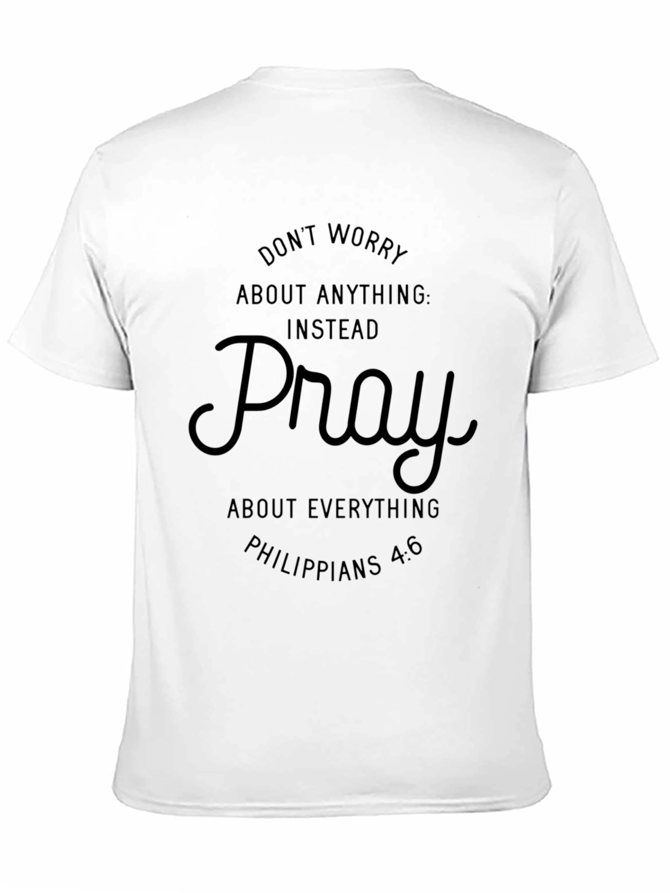 Faith-Inspired Black T-Shirt - Pray Instead