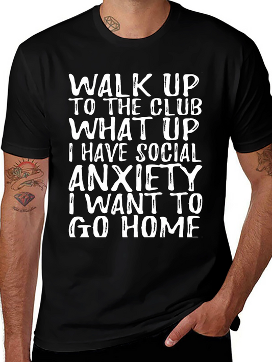 Social Anxiety T-Shirt - Funny Slogan Tee