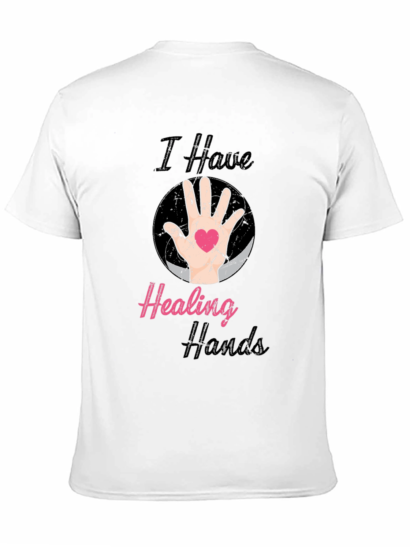 I Have Healing Hands T-Shirt