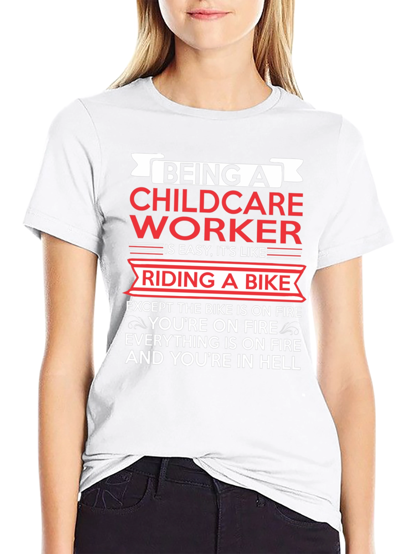 Childcare Worker T-Shirt: Riding a Bike in Hell