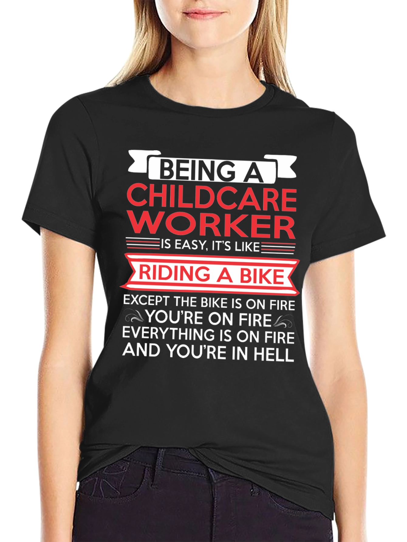 Childcare Worker T-Shirt: Riding a Bike in Hell