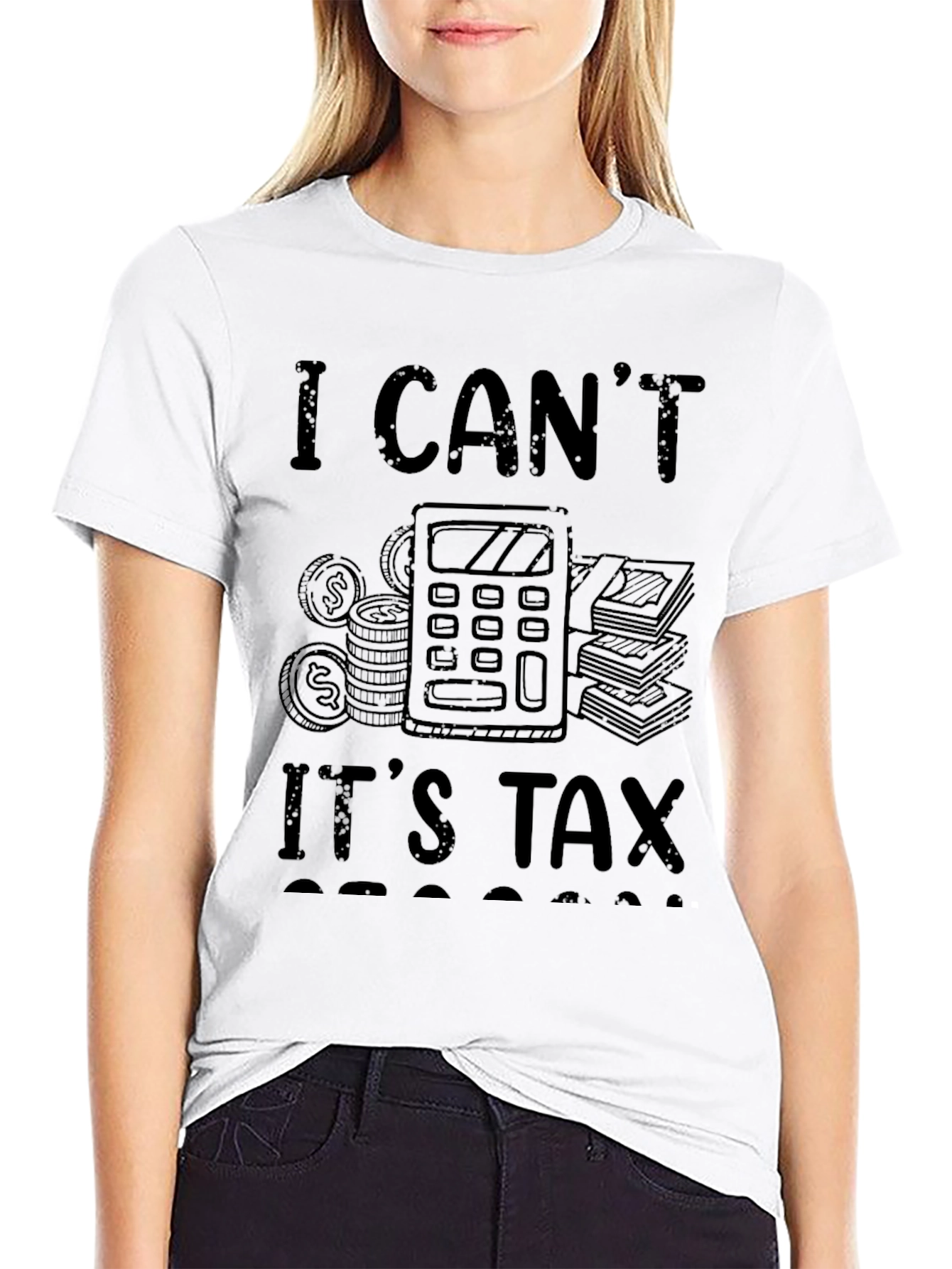 Funny I Cant Its Tax Season Black T-Shirt