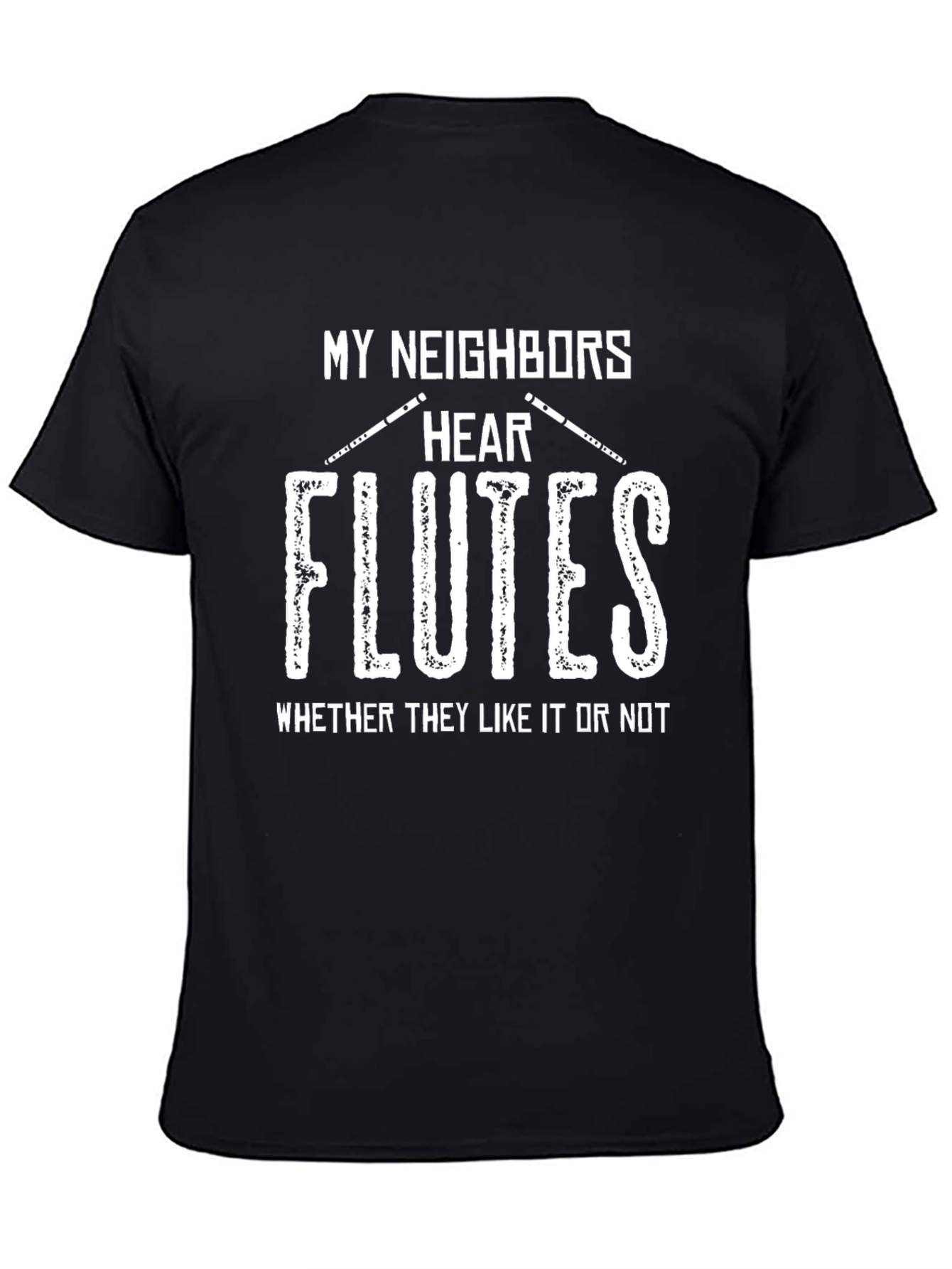 My Neighbors Hear Flutes T-Shirt