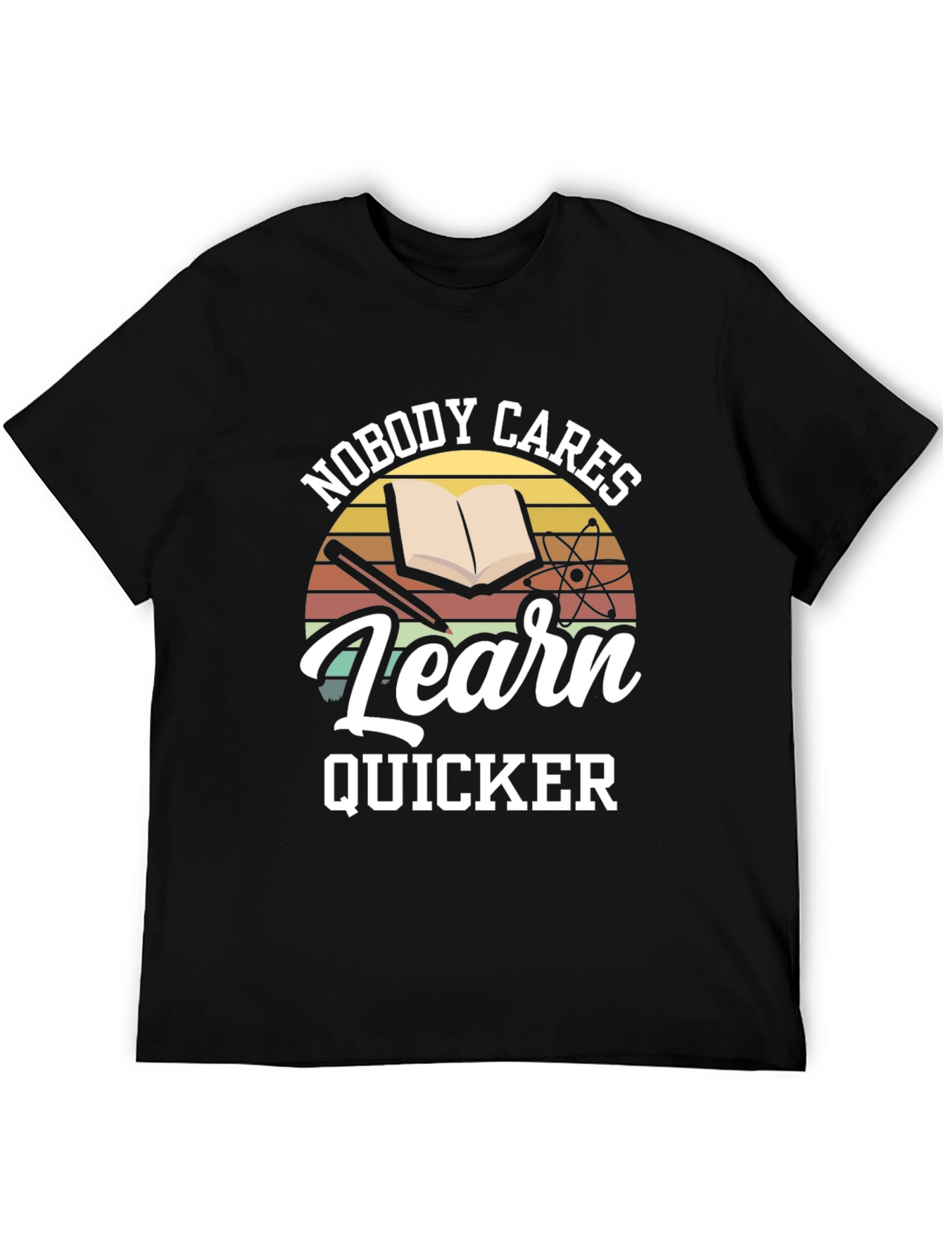 Nobody Cares Learn Quicker Black Graphic T-Shirt