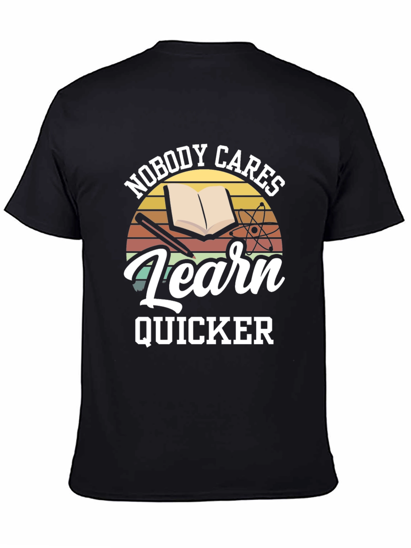 Nobody Cares Learn Quicker Black Graphic T-Shirt