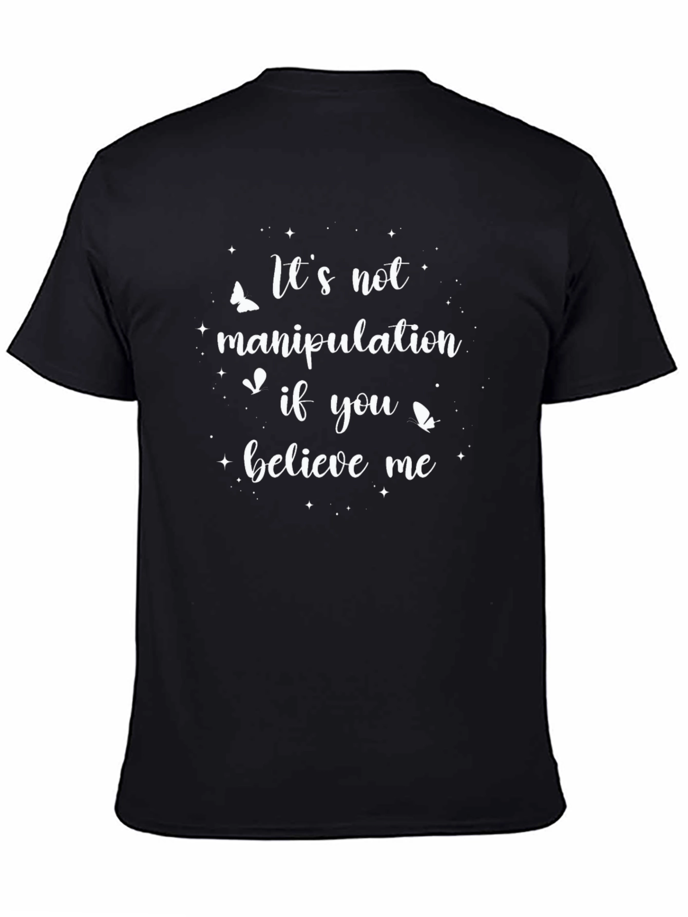 Believe Me Graphic Tee