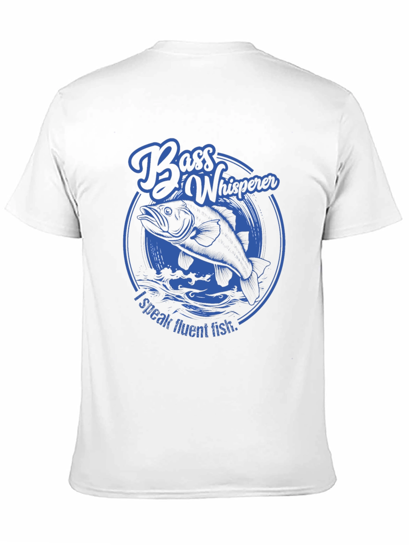 Bass Whisperer Fishing T-Shirt - Speak Fluent Fish!
