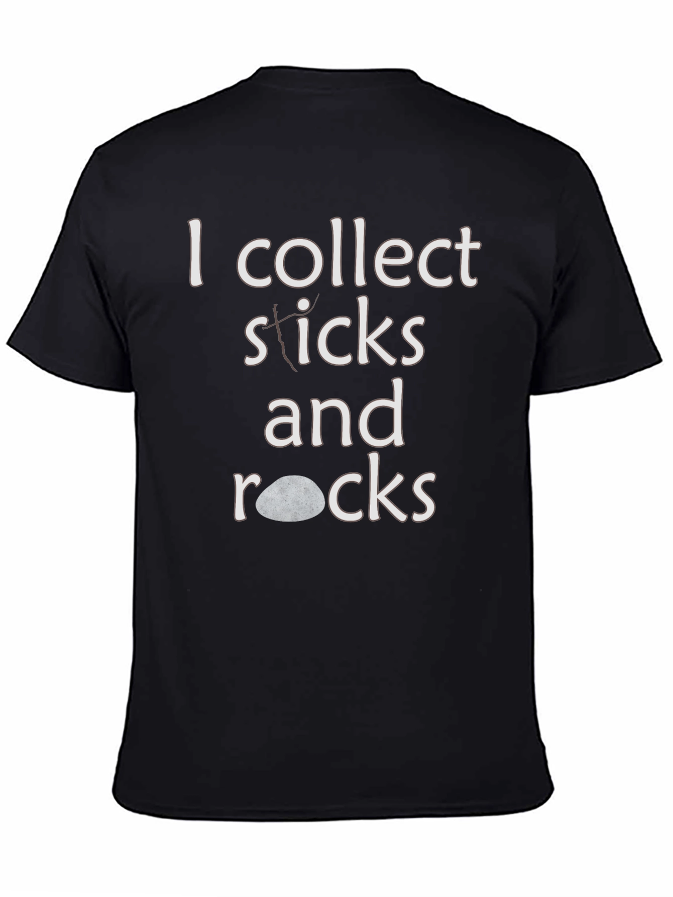 I Collect Sticks and Rocks T-Shirt