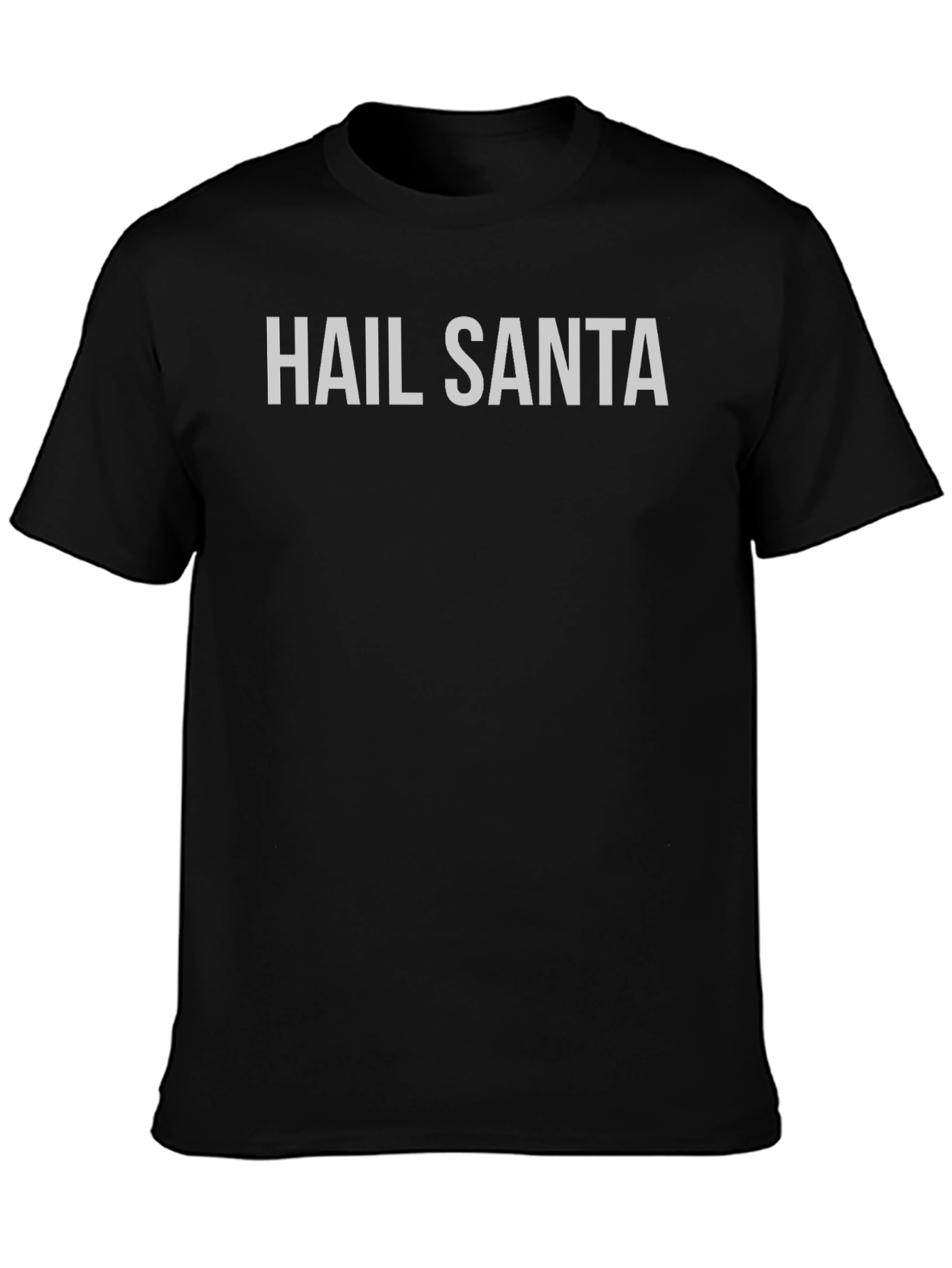 Hail Santa T-Shirt - Festive Holiday Apparel