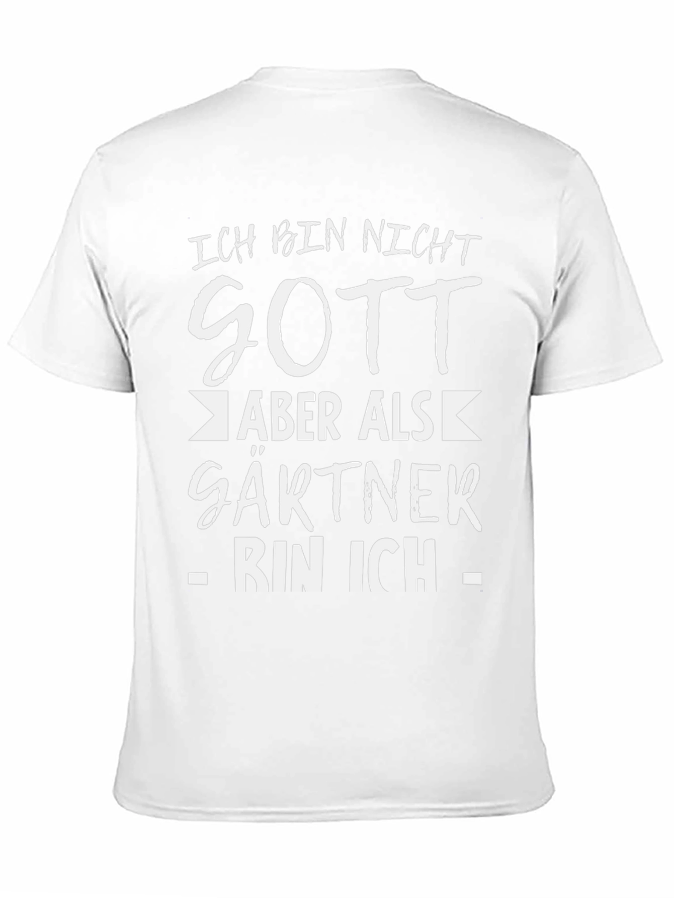 Ich Bin Nicht Gott Gardener T-Shirt