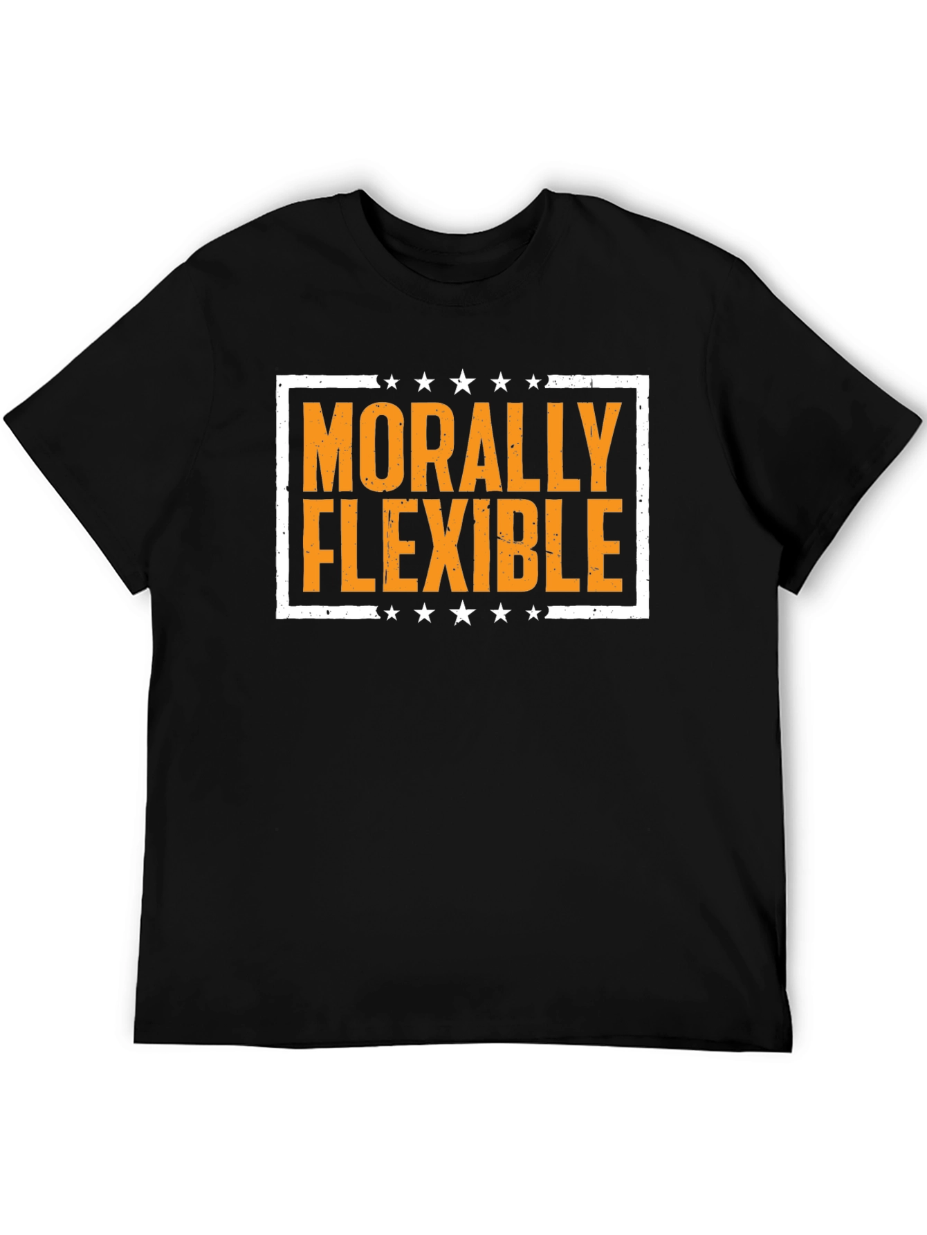 Morally Flexible Graphic Tee -  Funny T-Shirt