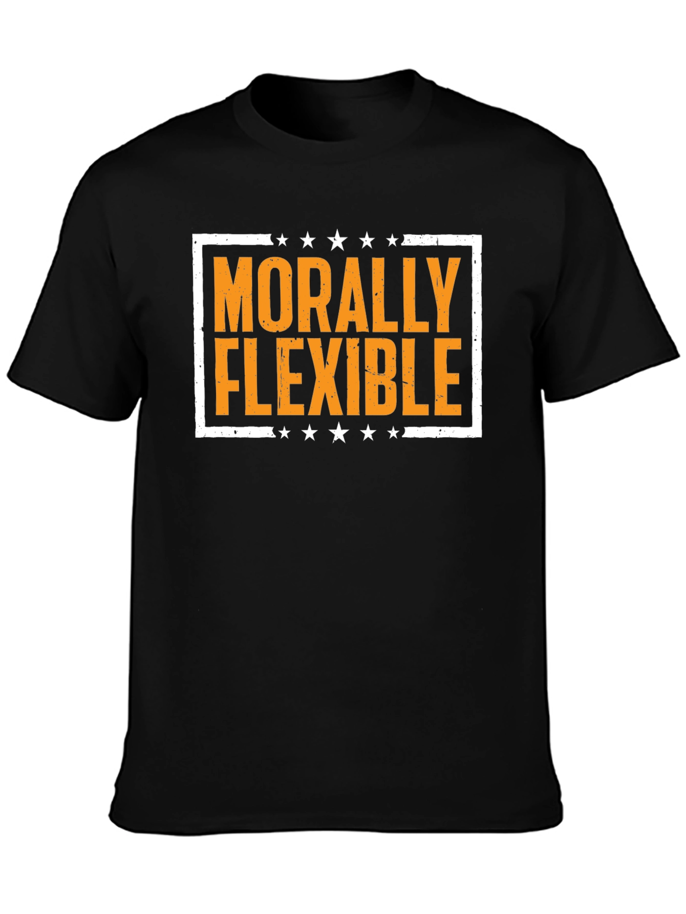 Morally Flexible Graphic Tee -  Funny T-Shirt
