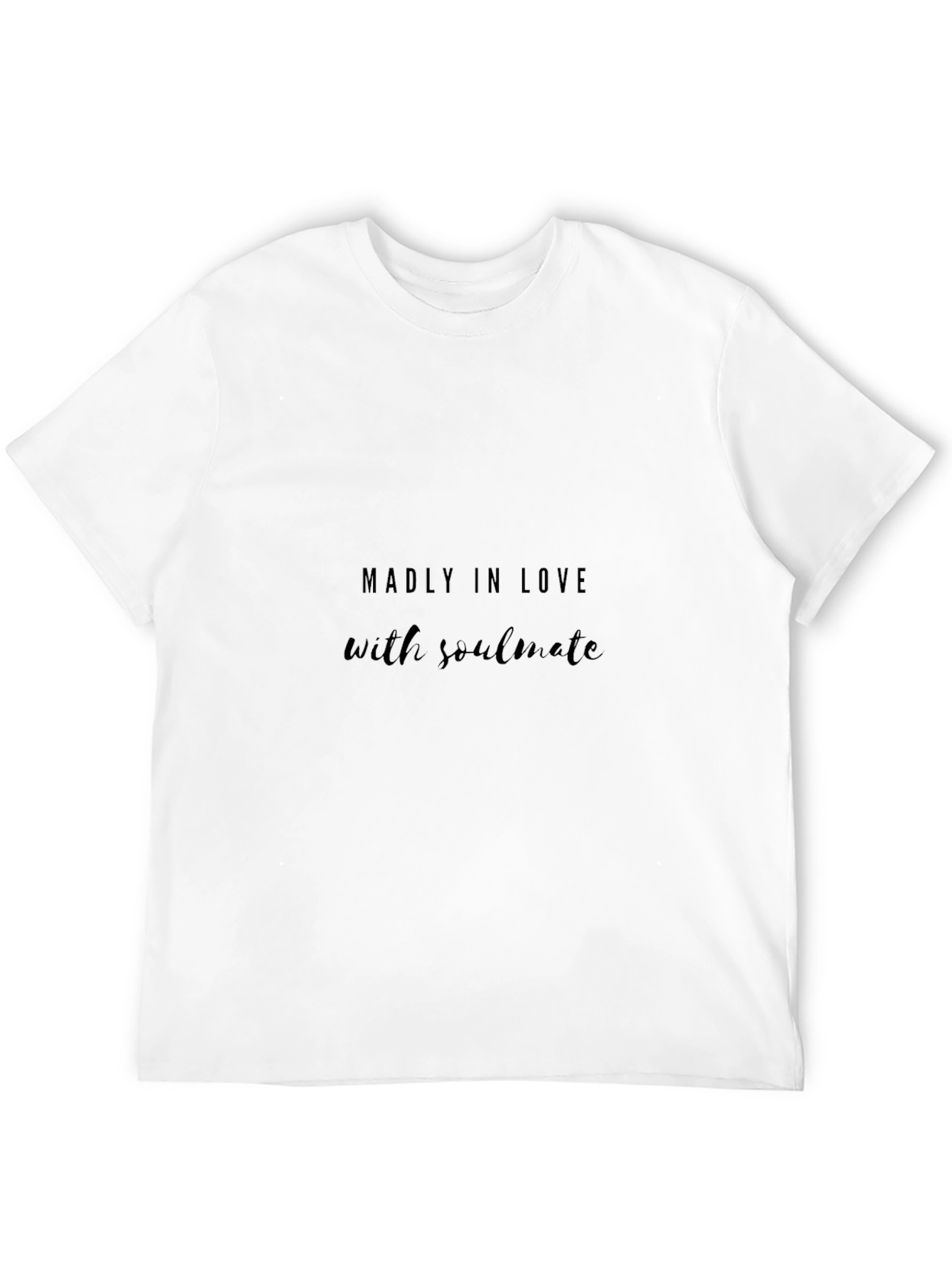 Madly in Love with Soulmate Black T-Shirt