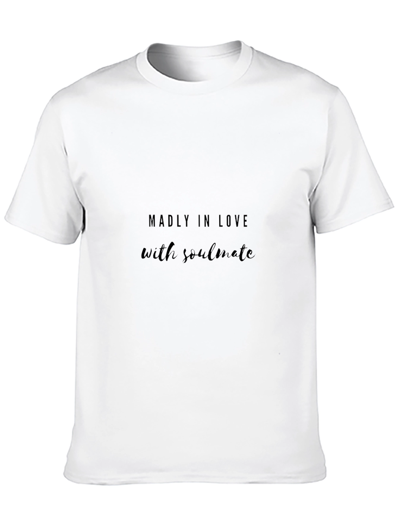 Madly in Love with Soulmate Black T-Shirt