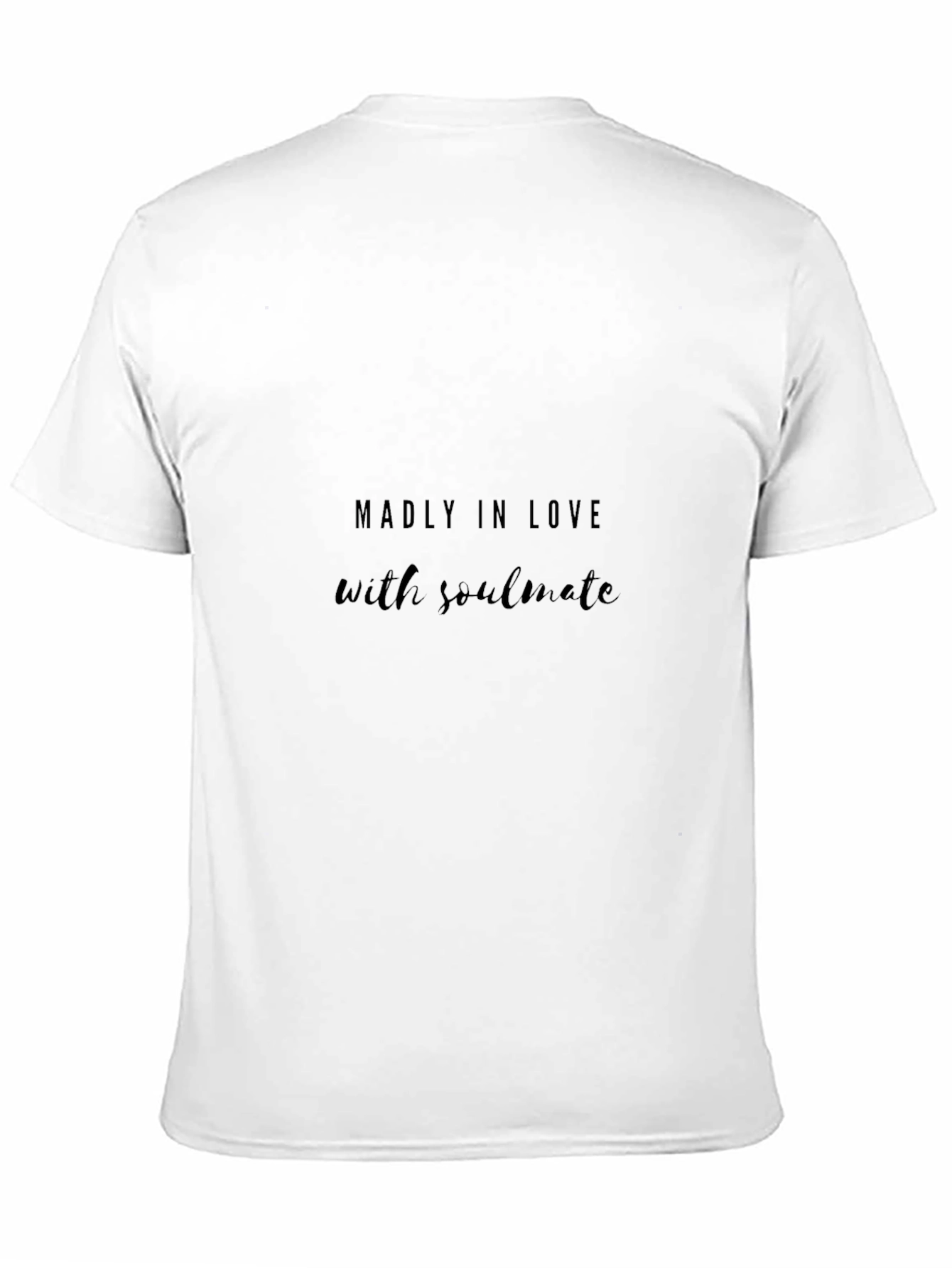 Madly in Love with Soulmate Black T-Shirt