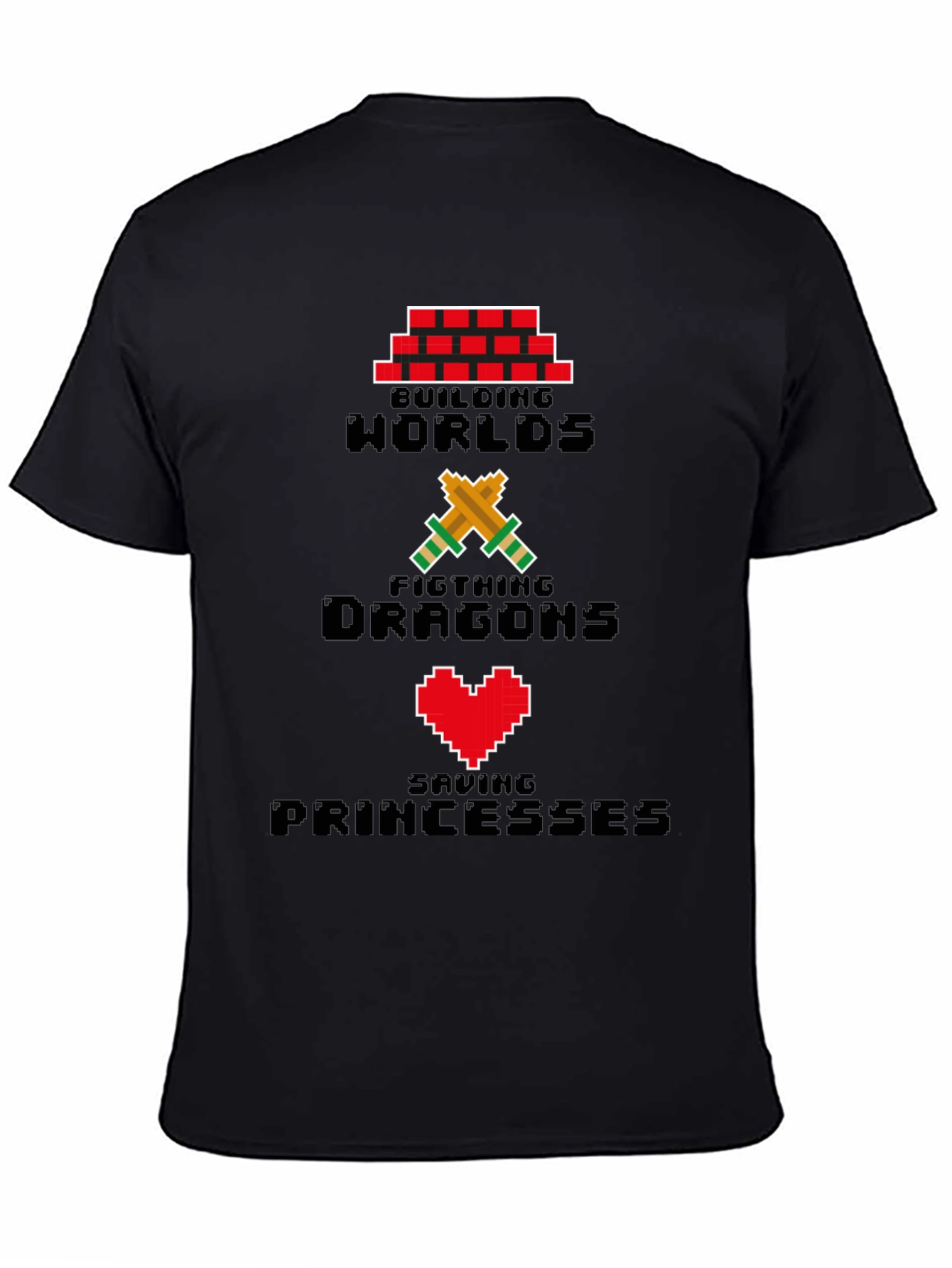 Pixel Gamer T-Shirt - Building Worlds Fighting Dragons