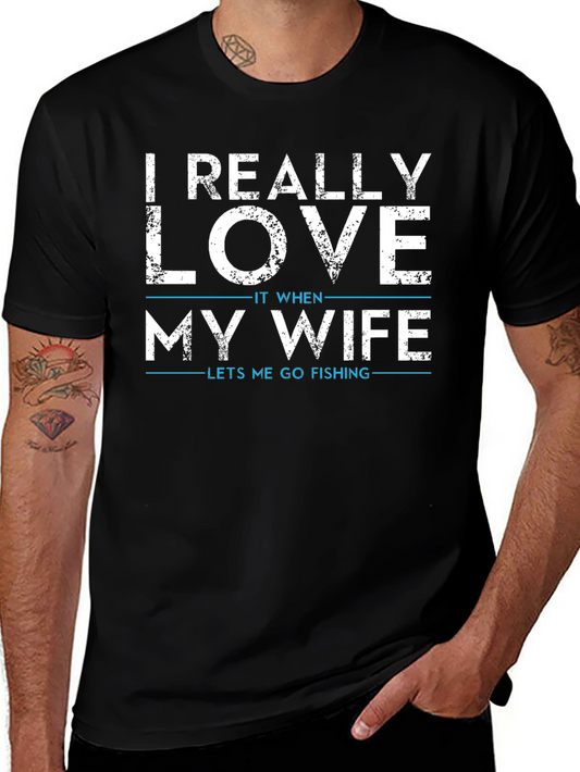 Funny Fishing T-Shirt: I Really Love My Wife