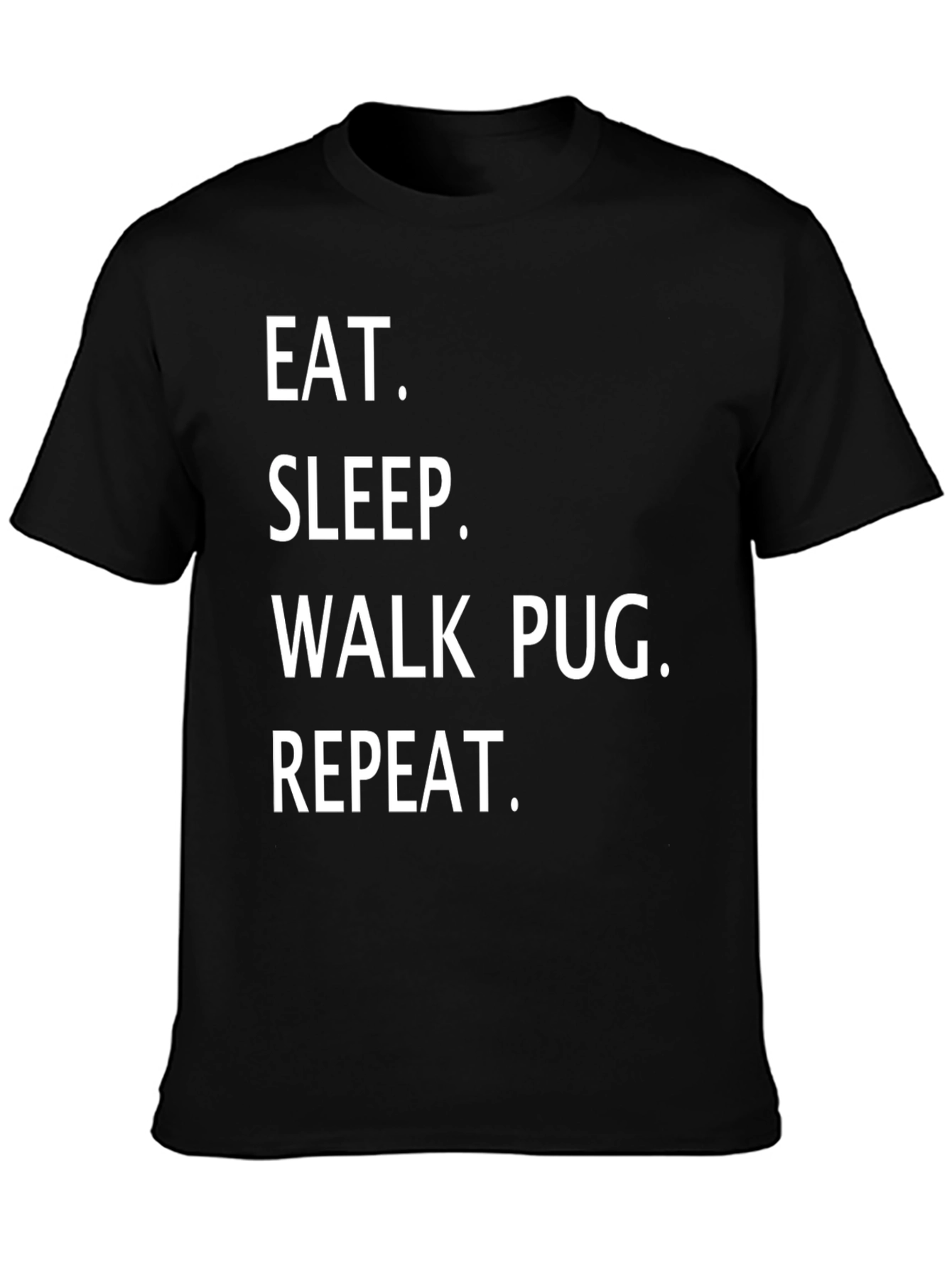 Eat Sleep Walk Pug Repeat Graphic Tee