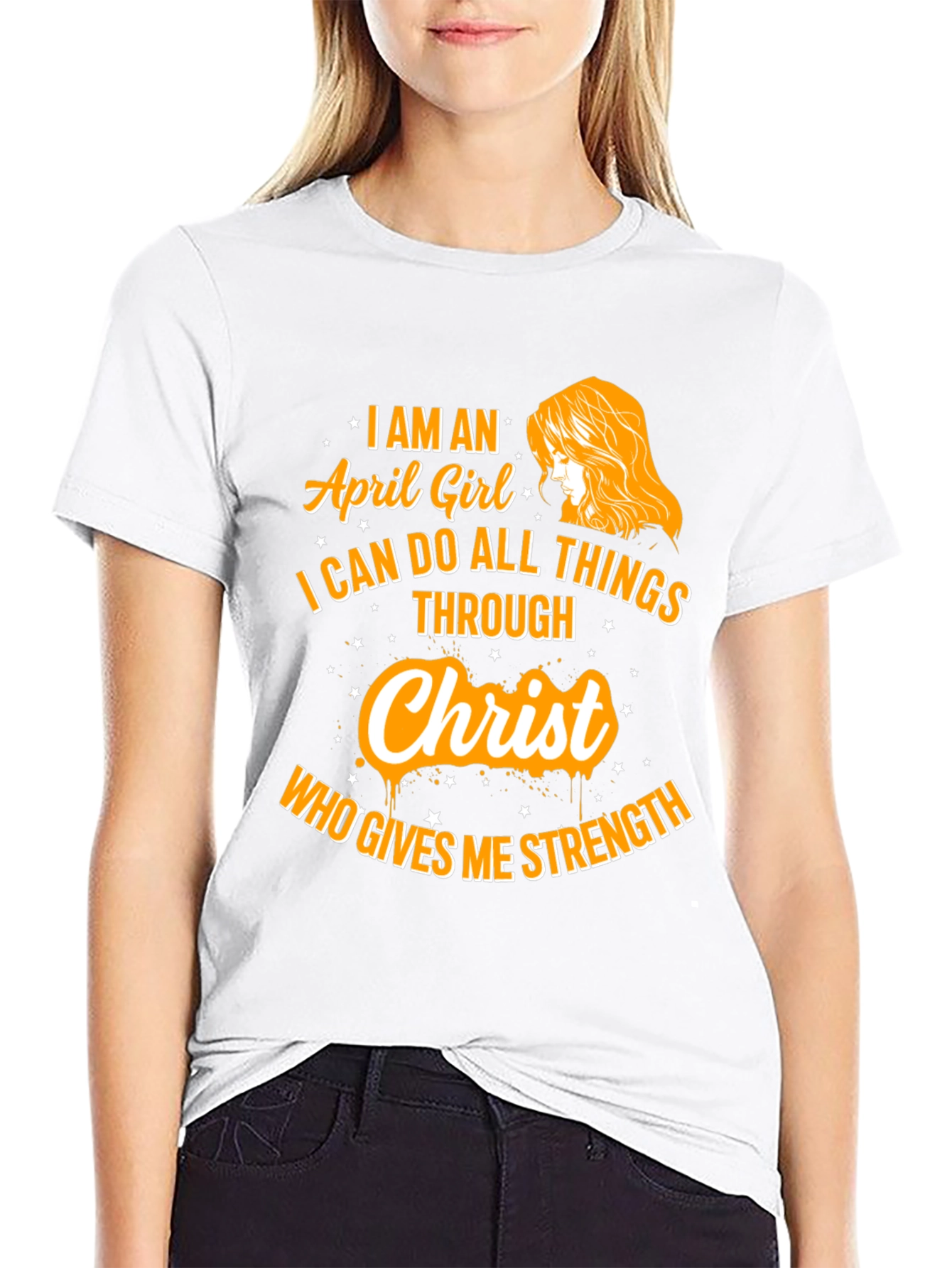 April Girl Christ Strength T-Shirt