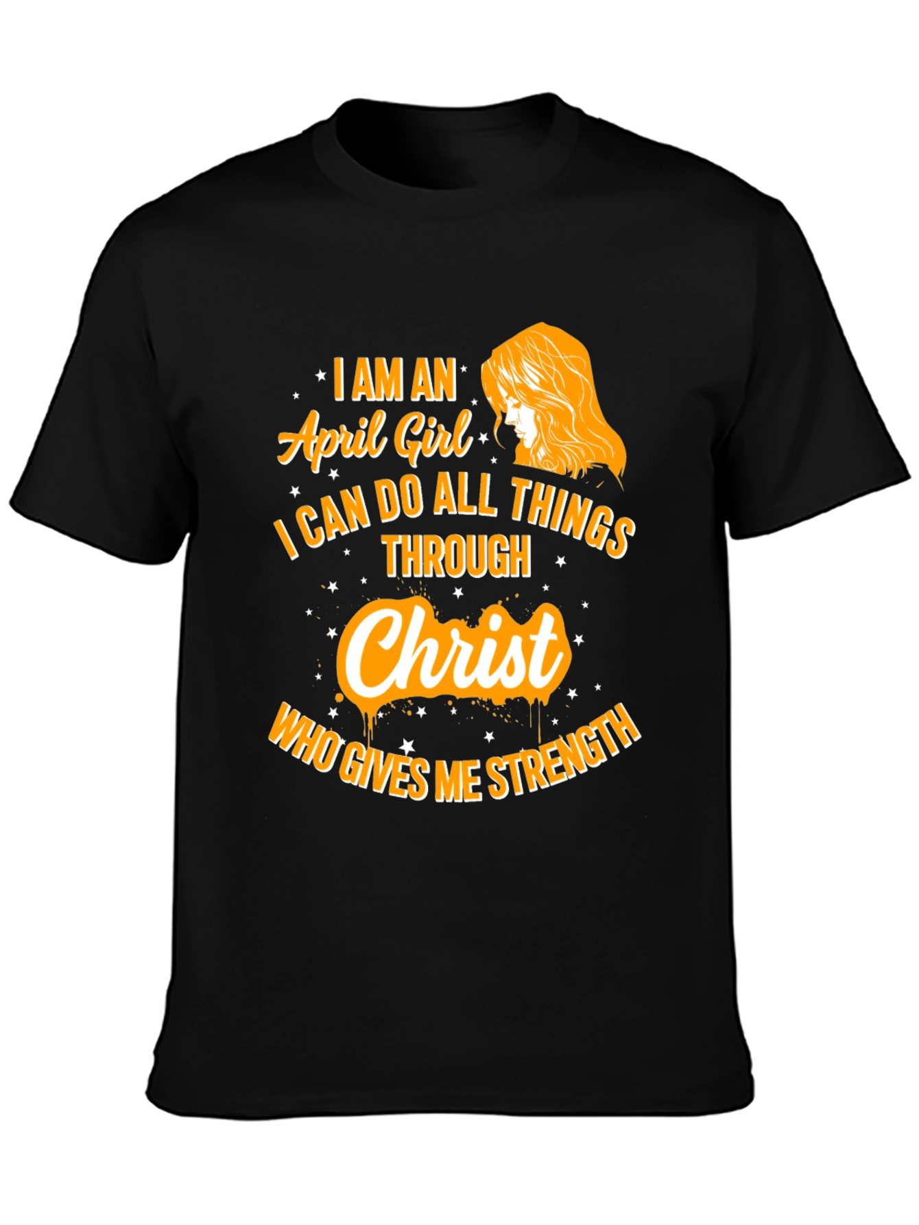April Girl Christ Strength T-Shirt