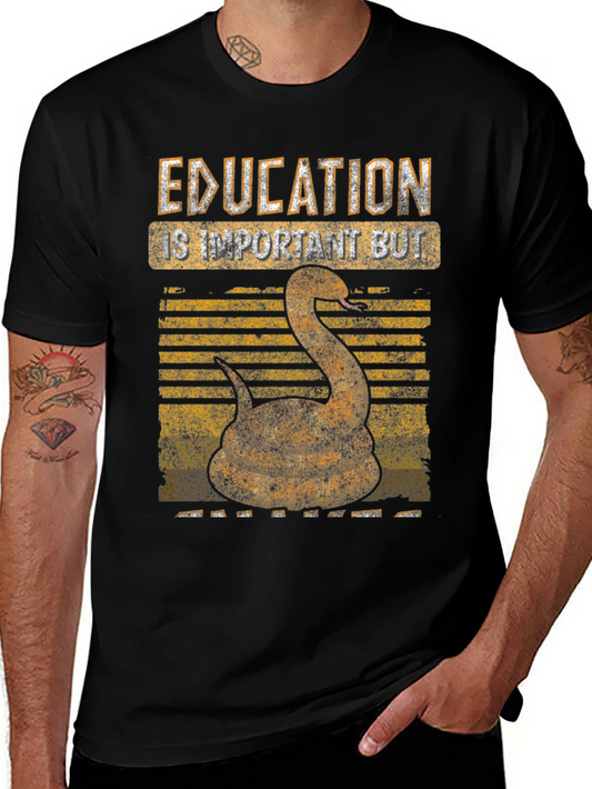 Education is Important But Snake T-Shirt
