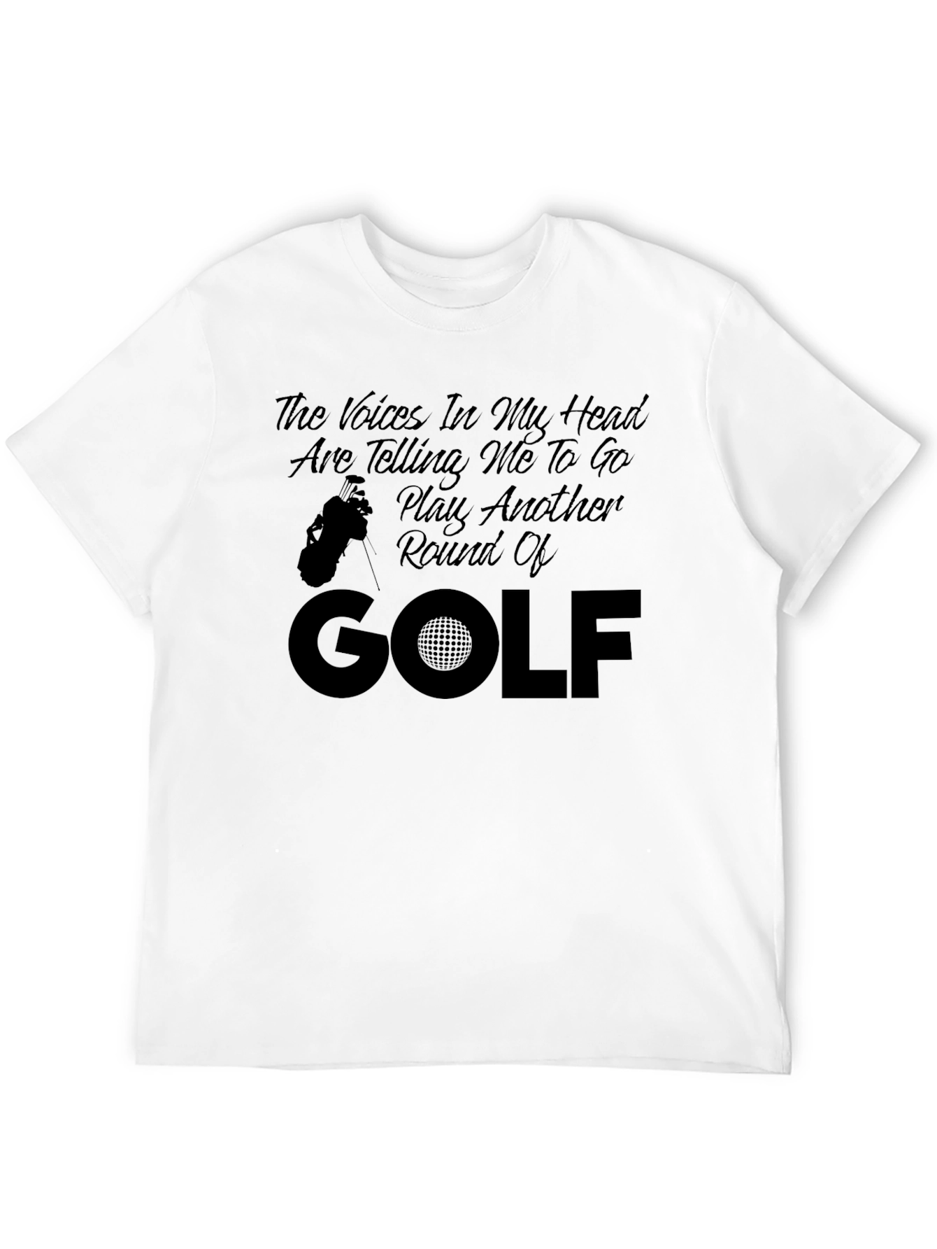 Golf Humor T-Shirt: The Voices In My Head