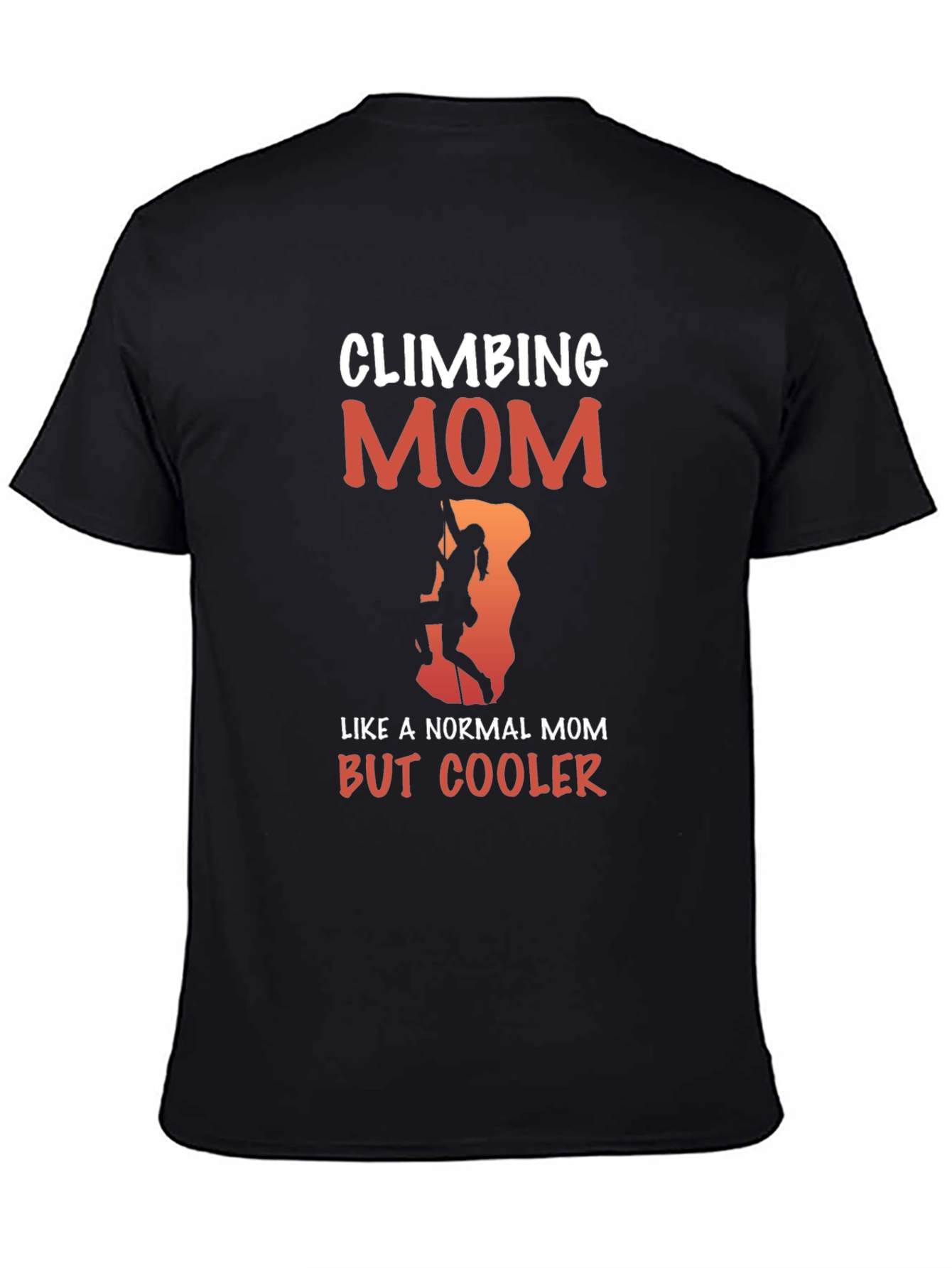 Climbing Mom T-Shirt - Rock Climbing Gift