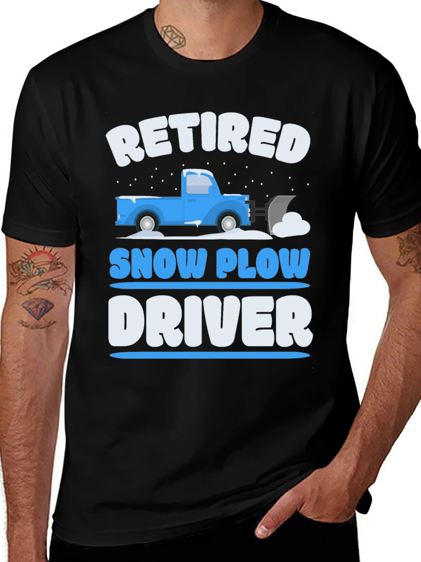 Retired Snow Plow Driver T-Shirt