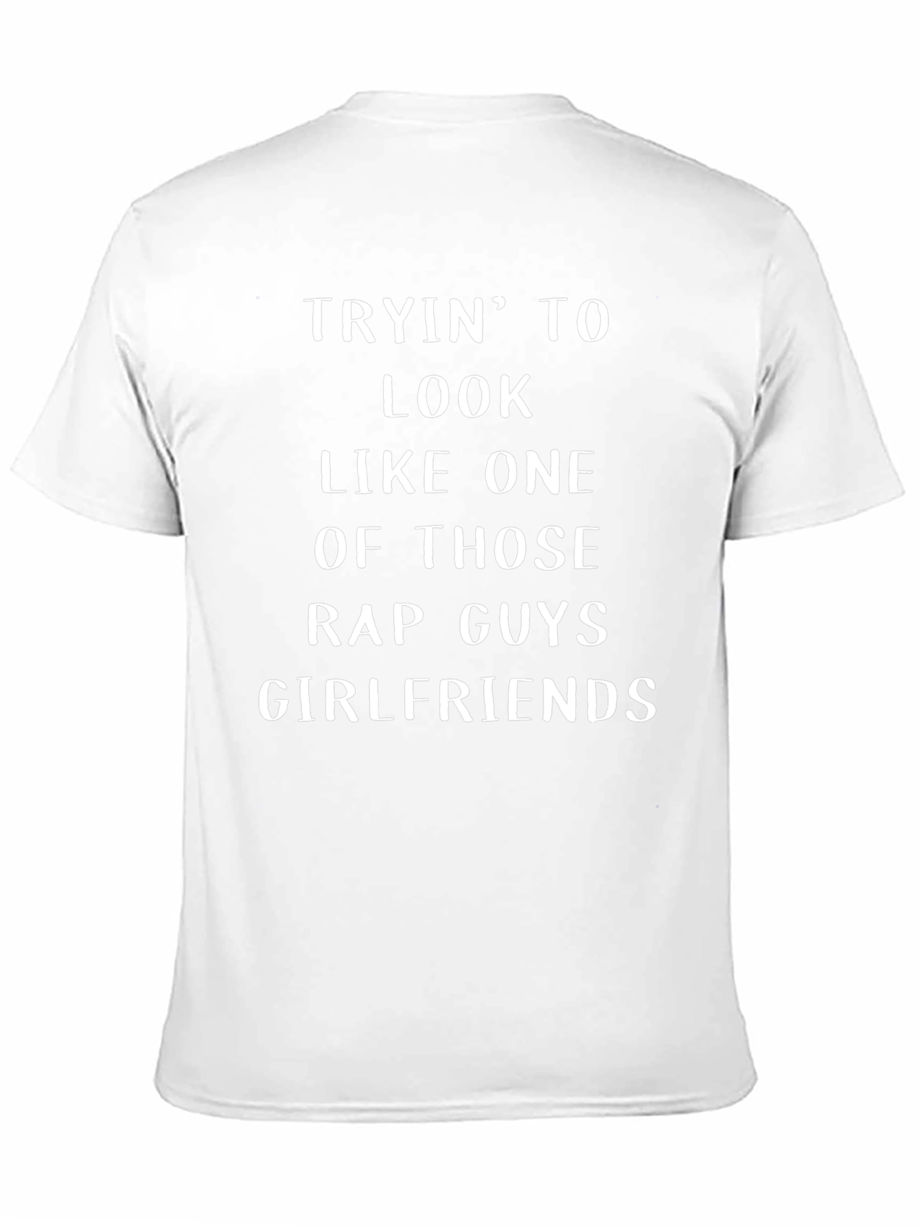 Funny Rap Guys Girlfriends Graphic Tee
