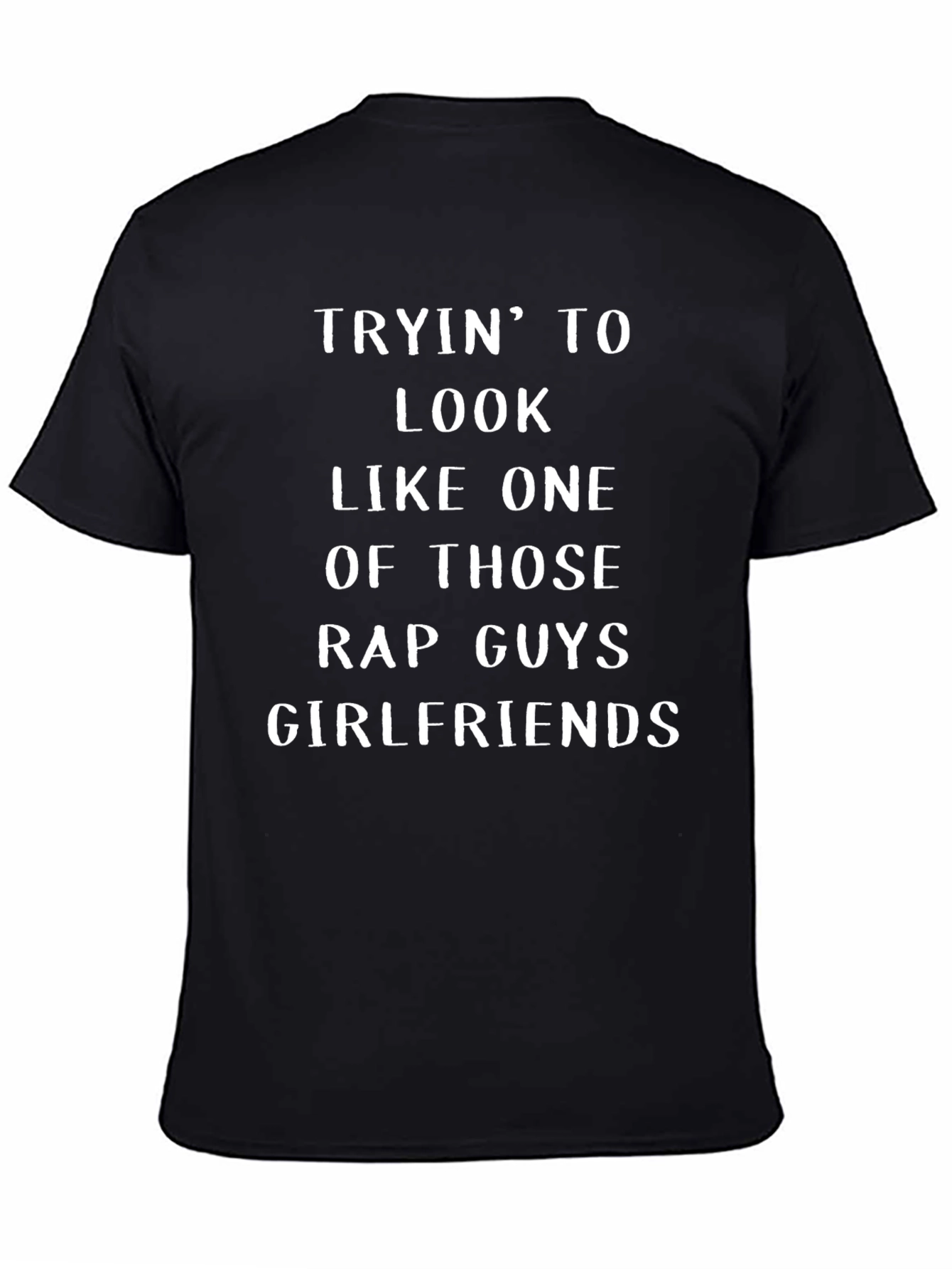 Funny Rap Guys Girlfriends Graphic Tee