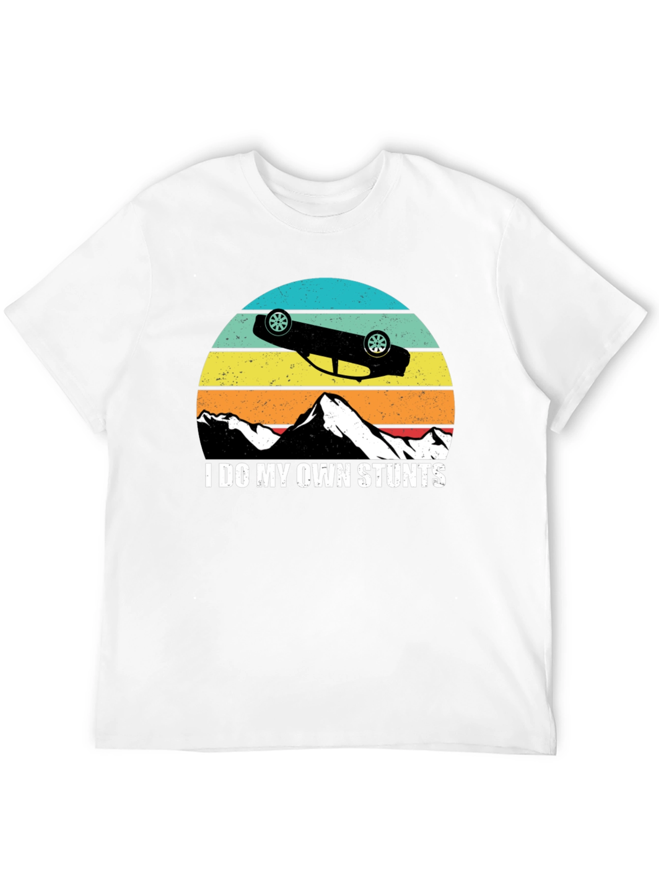 I Do My Own Stunts T-Shirt