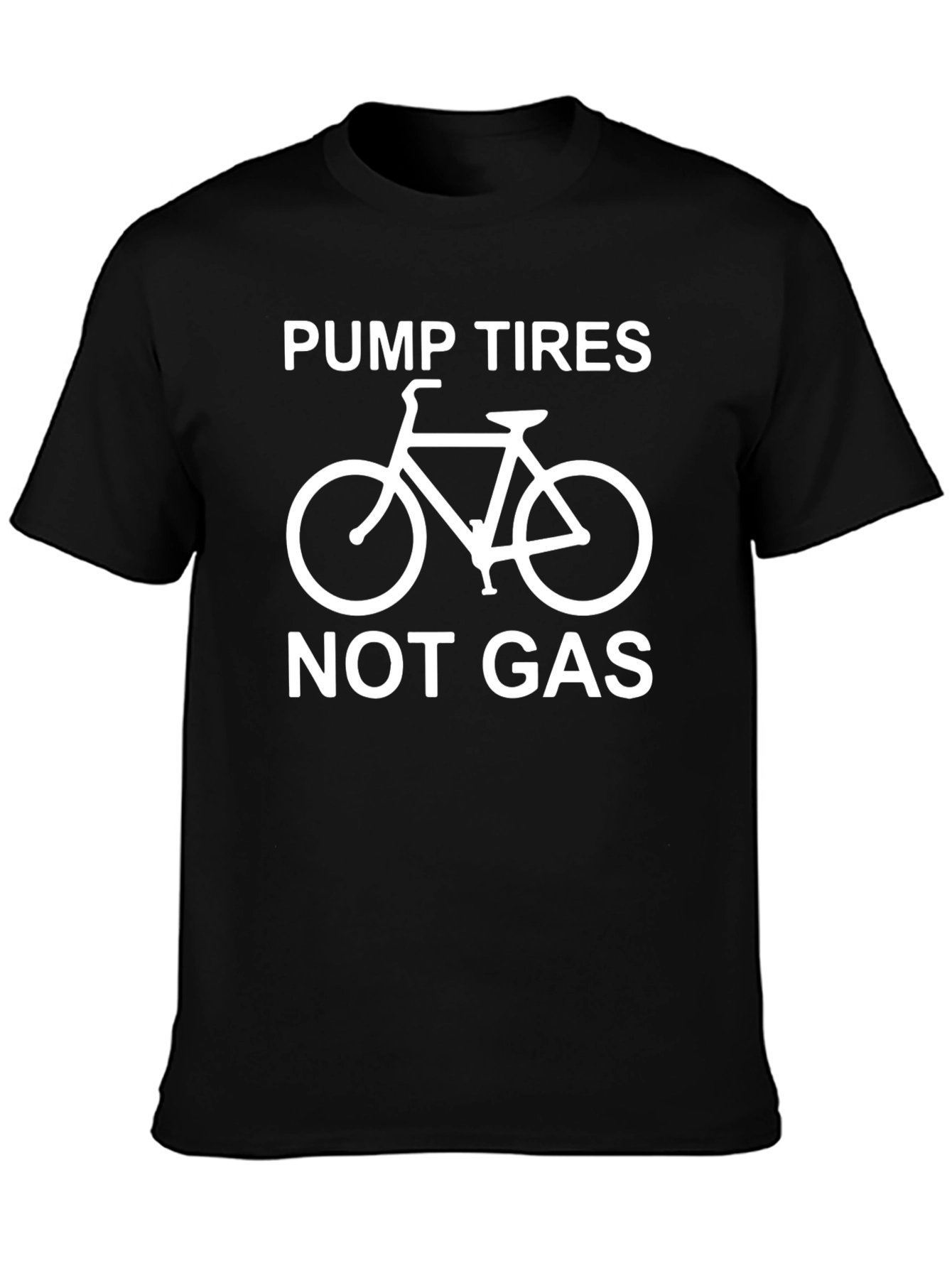 Pump Tires Not Gas Graphic Tee