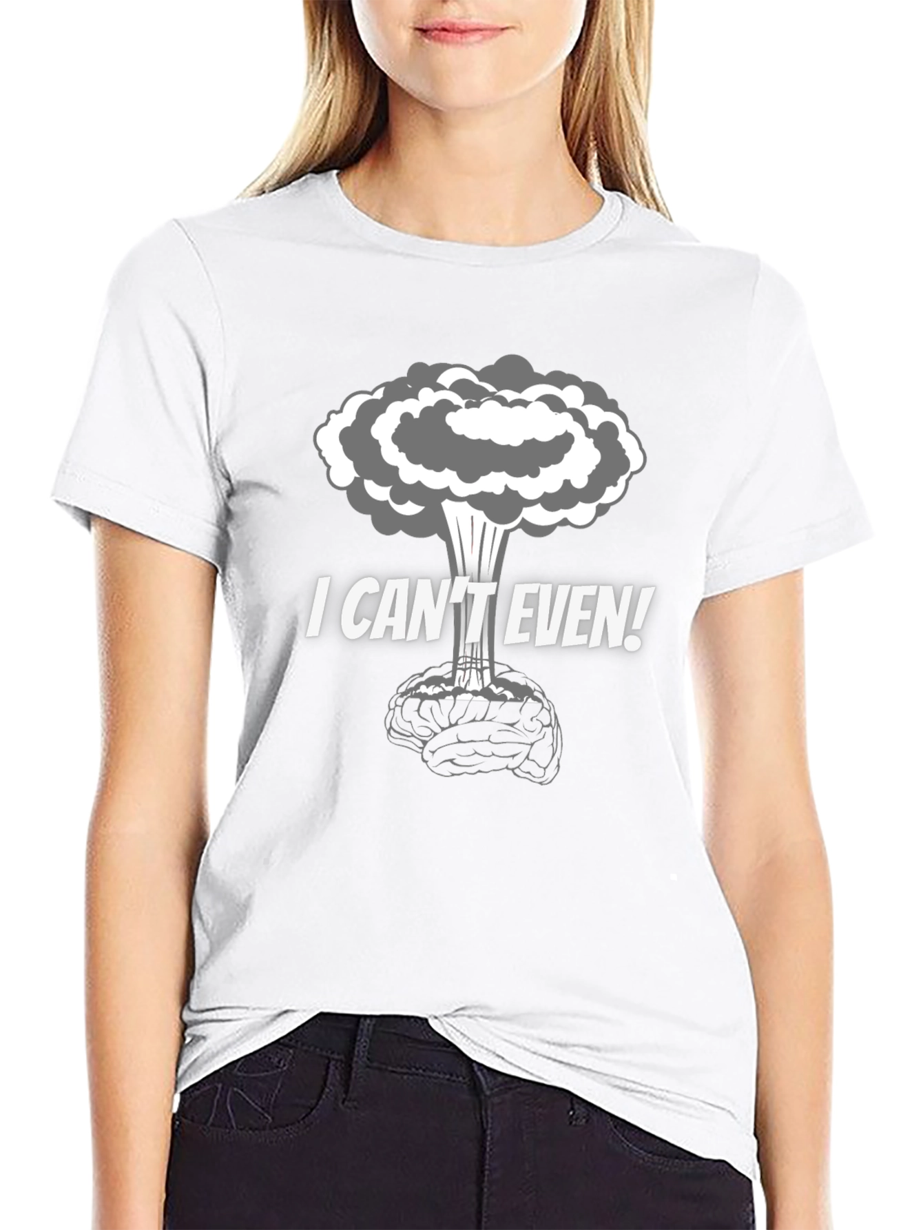 I Cant Even! Brain Explosion Graphic T-Shirt