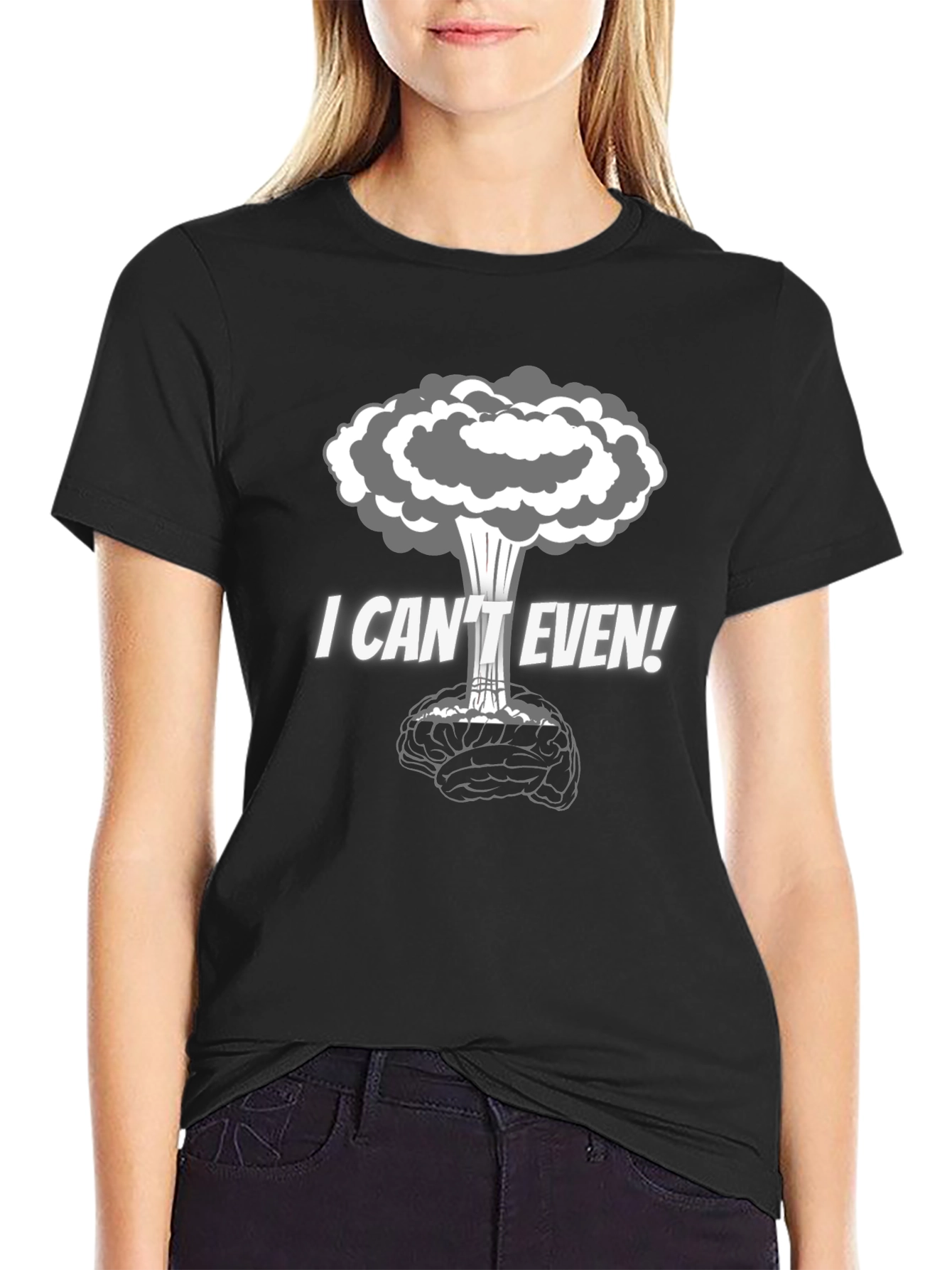 I Cant Even! Brain Explosion Graphic T-Shirt