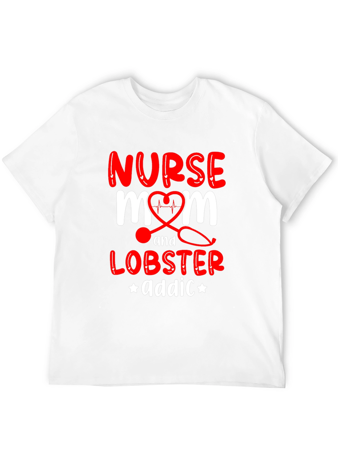 Nurse Mom Lobster Addict Graphic T-Shirt