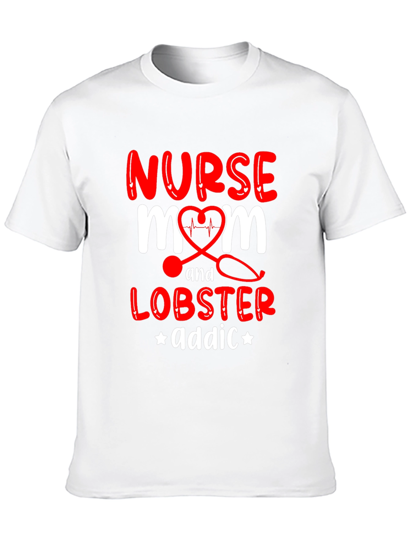 Nurse Mom Lobster Addict Graphic T-Shirt