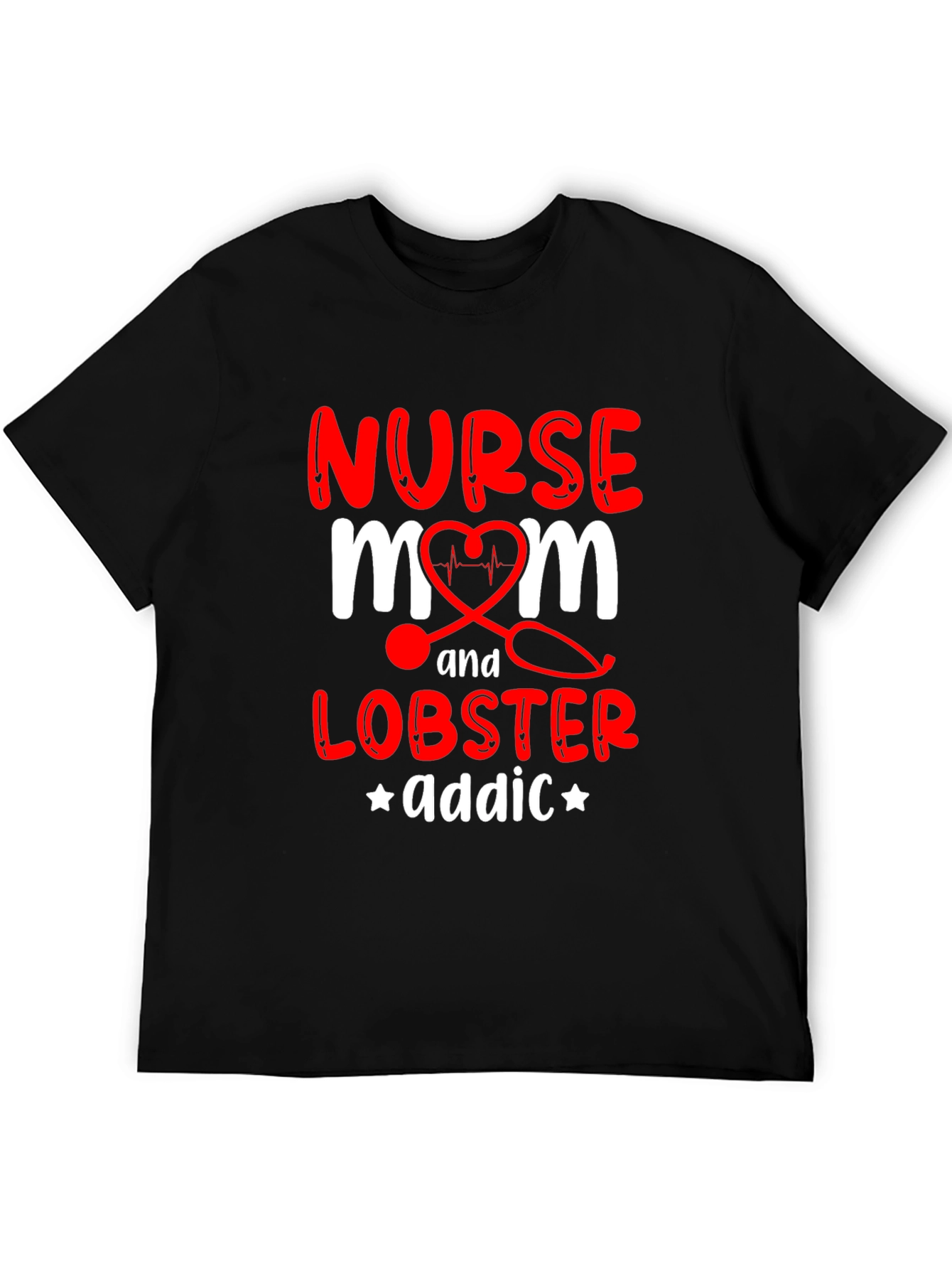 Nurse Mom Lobster Addict Graphic T-Shirt