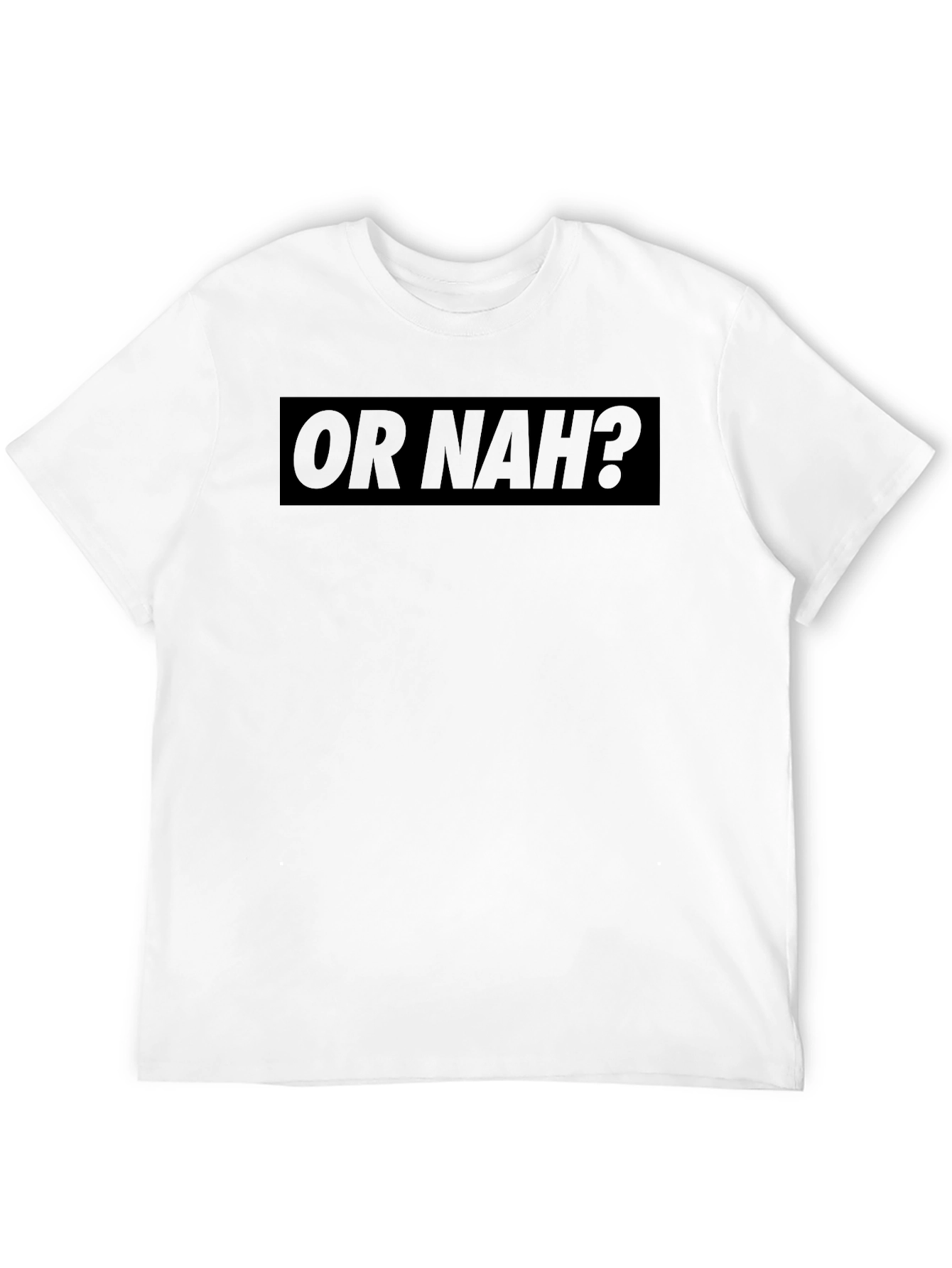 Or Nah? Graphic Print Mens Black T-Shirt