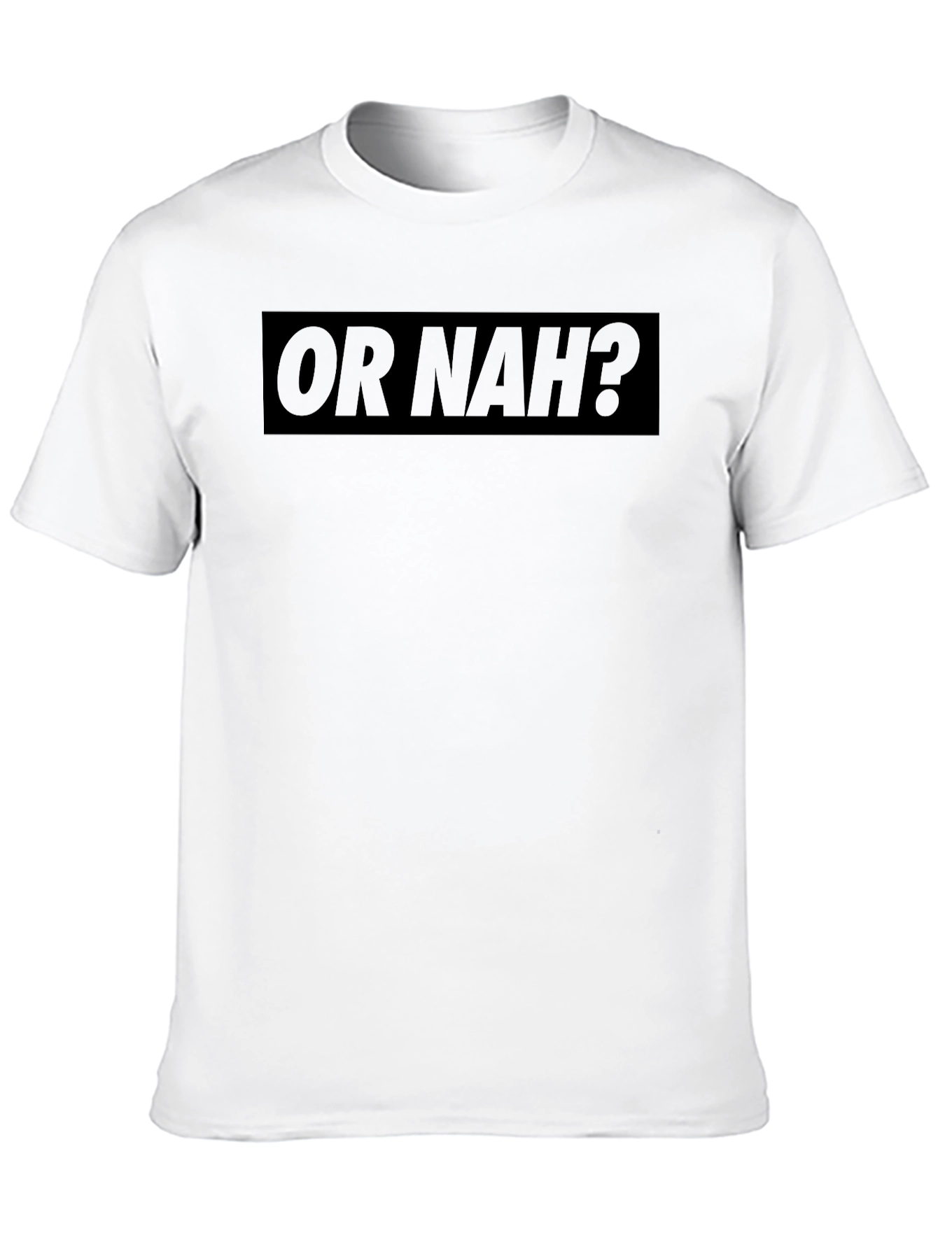 Or Nah? Graphic Print Mens Black T-Shirt