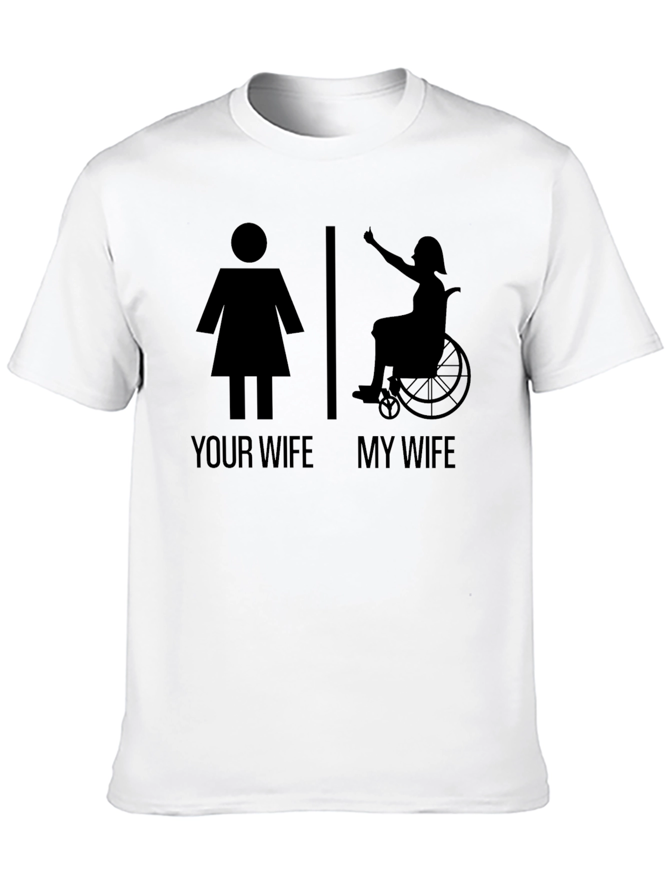 Humorous My Wife T-Shirt - Empowering Design