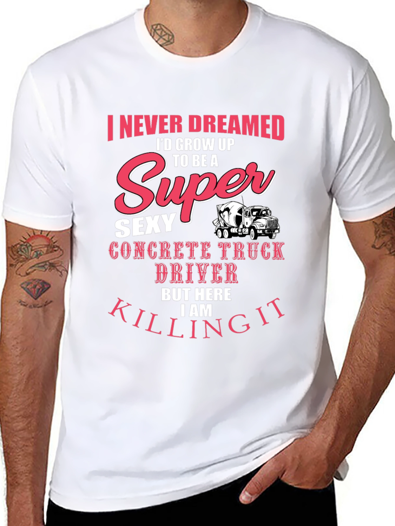 Super Sexy Concrete Truck Driver T-Shirt