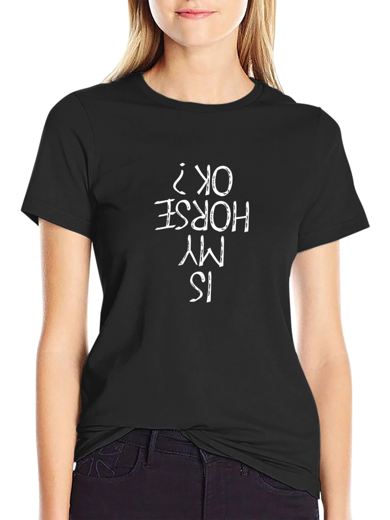 Is My Horse OK? Graphic T-Shirt - Black