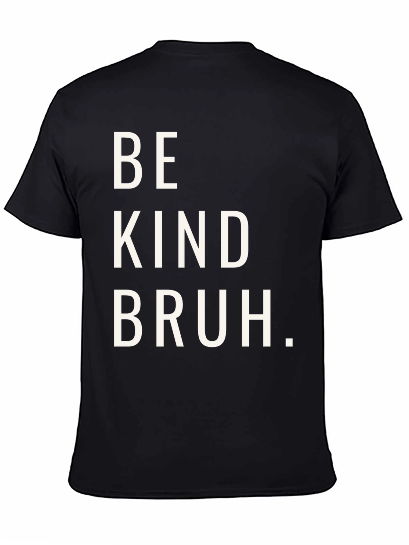 Be Kind Bruh Graphic Tee - Casual Comfort