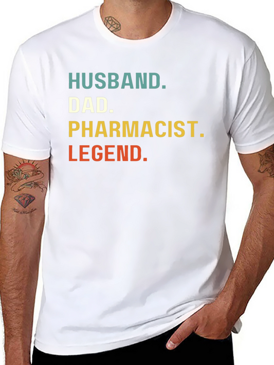 Husband Dad Pharmacist Legend T-Shirt