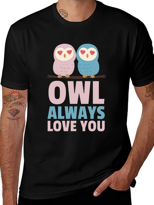 Owl Always Love You T-Shirt - Cute Valentines Day Tee