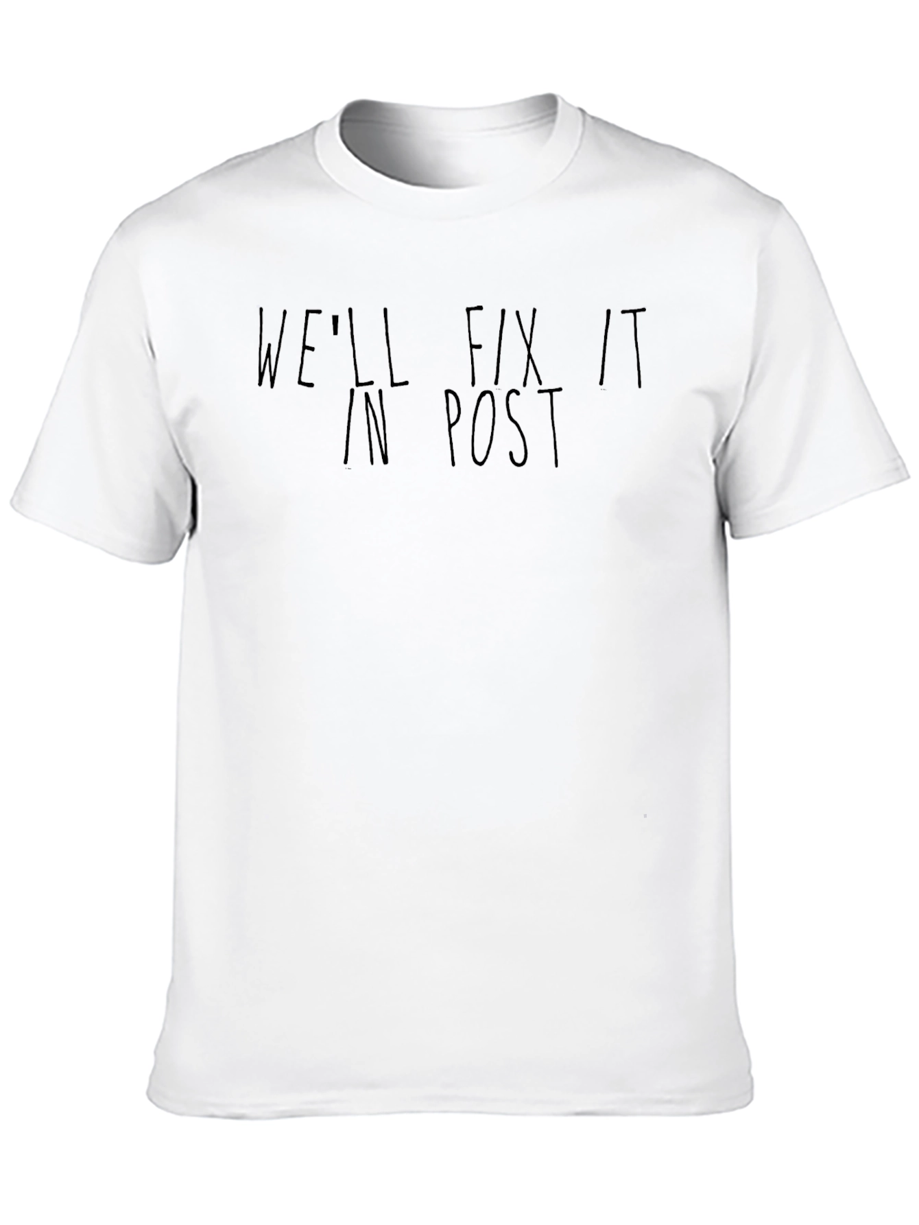 Well Fix It In Post Black T-Shirt