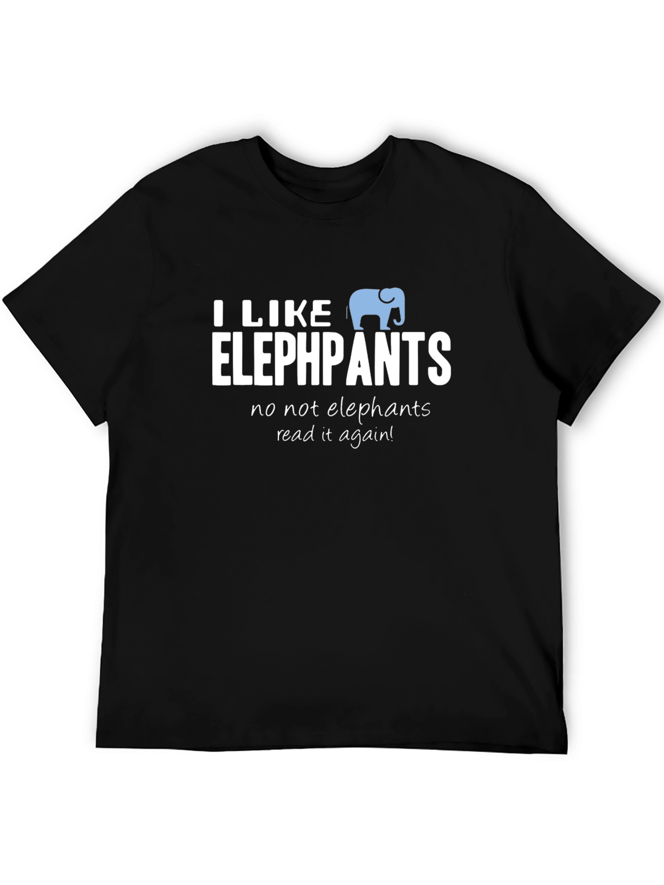 I Like Elephpants Funny T-Shirt